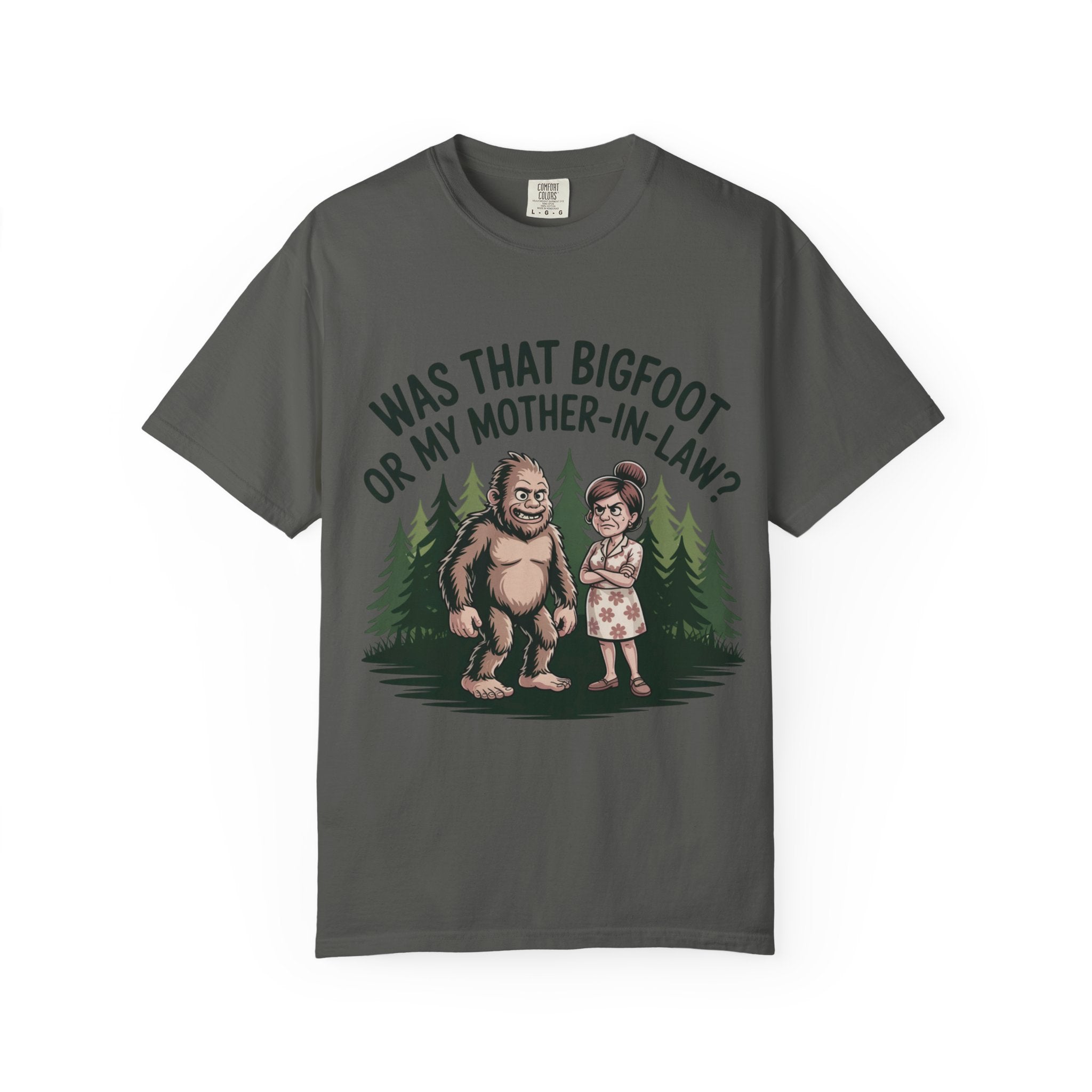 Funny Bigfoot T-Shirt — "Was That Bigfoot or My Mother-In-Law?" Graphic Tee
