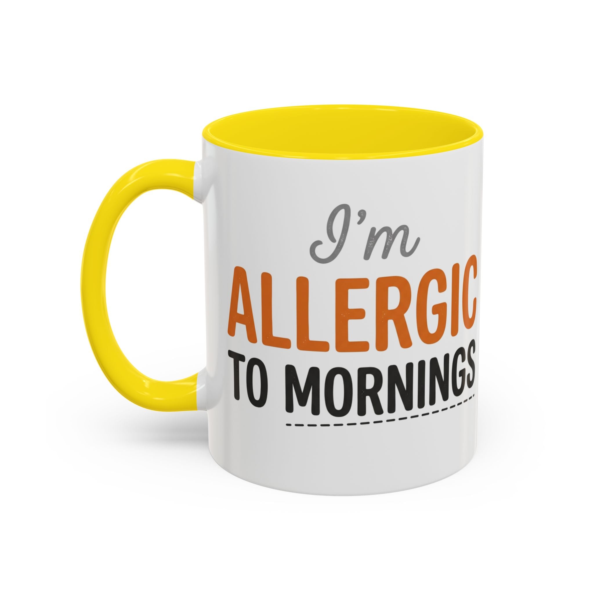 Coffee Mug — 'Im allergic to mornings' Accent Ceramic Cup
