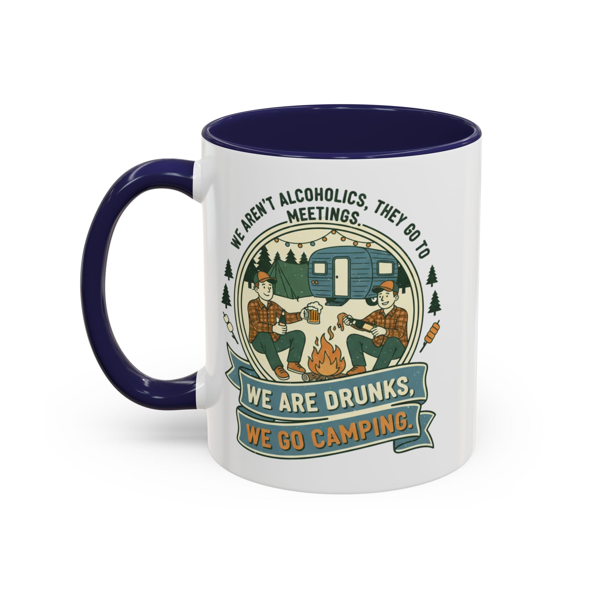 Adventure Camper Coffee Mug - "We are drunks, we go camping."(11/15oz)
