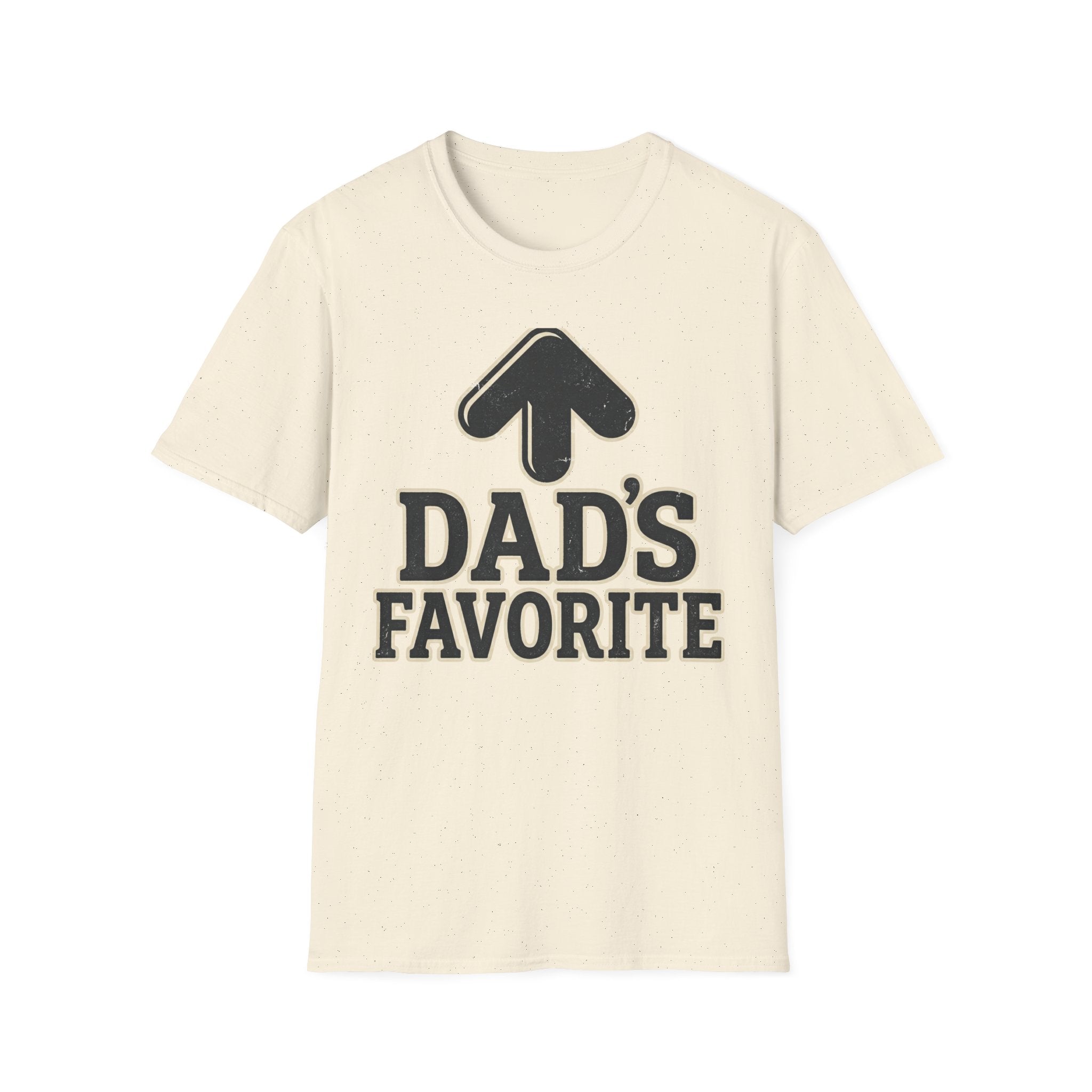 Dad’s Favorite T-Shirt —  Graphic Father’s Day Gift