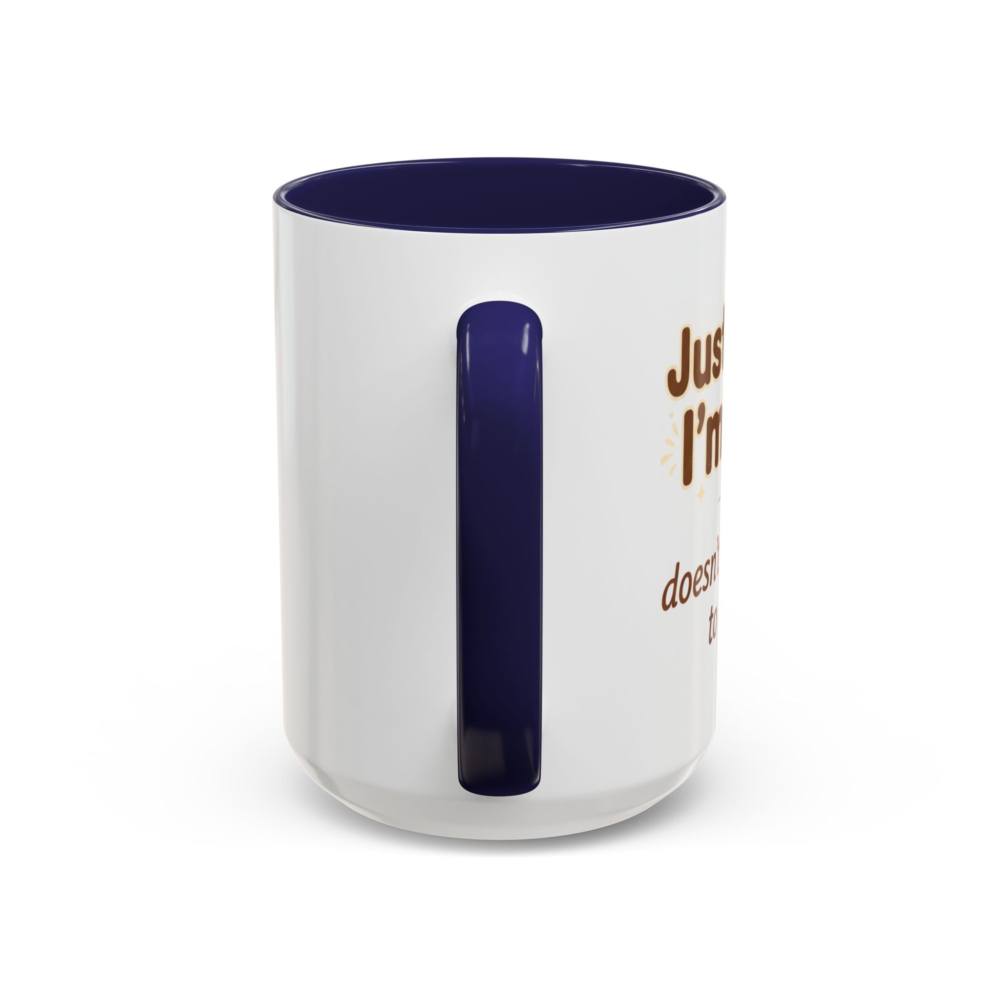 Just Because I'm Awake Coffee Mug — Funny Morning Coffee Cup for Sleepy Adults