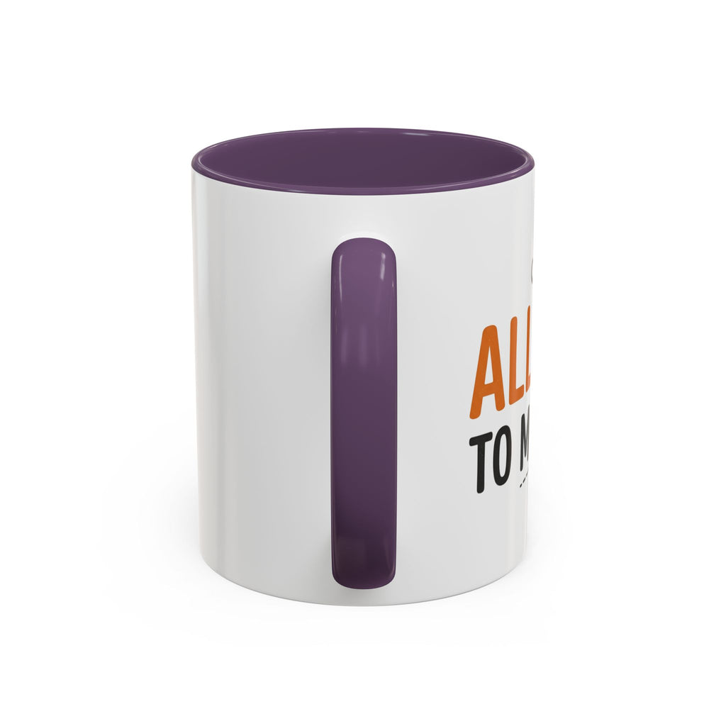 Coffee Mug — 'Im allergic to mornings' Accent Ceramic Cup