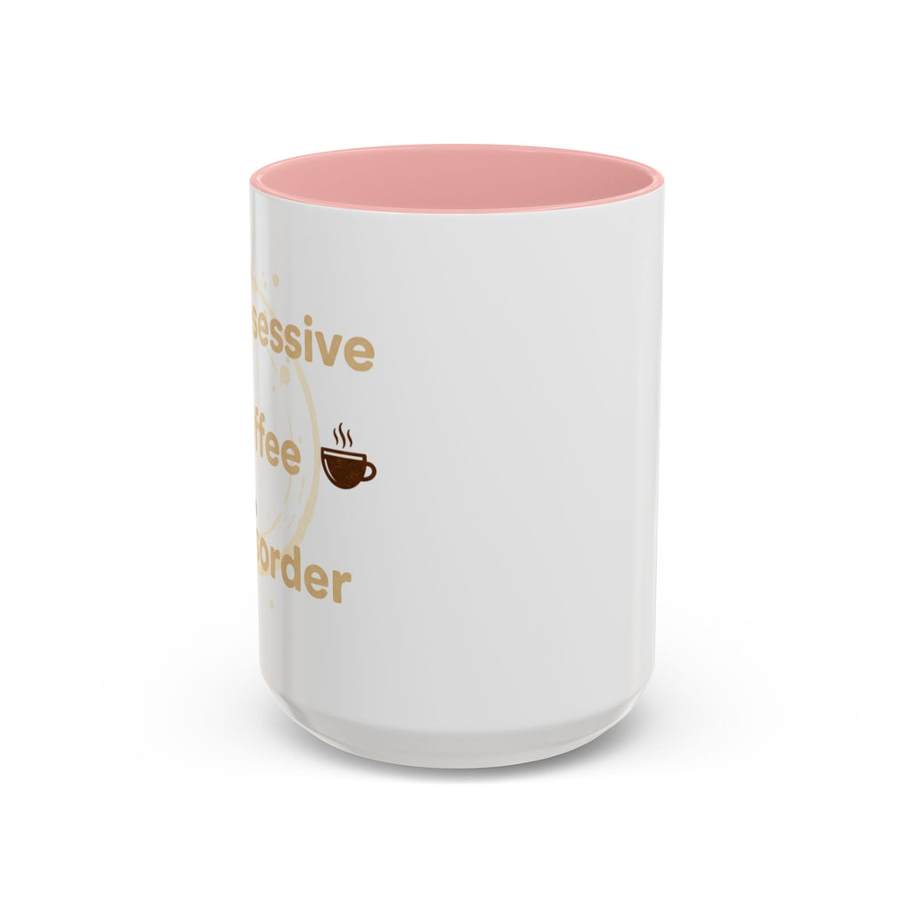 Coffee Mug — "Obsessive Coffee Disorder" Accent Ceramic Mug (11/15oz)