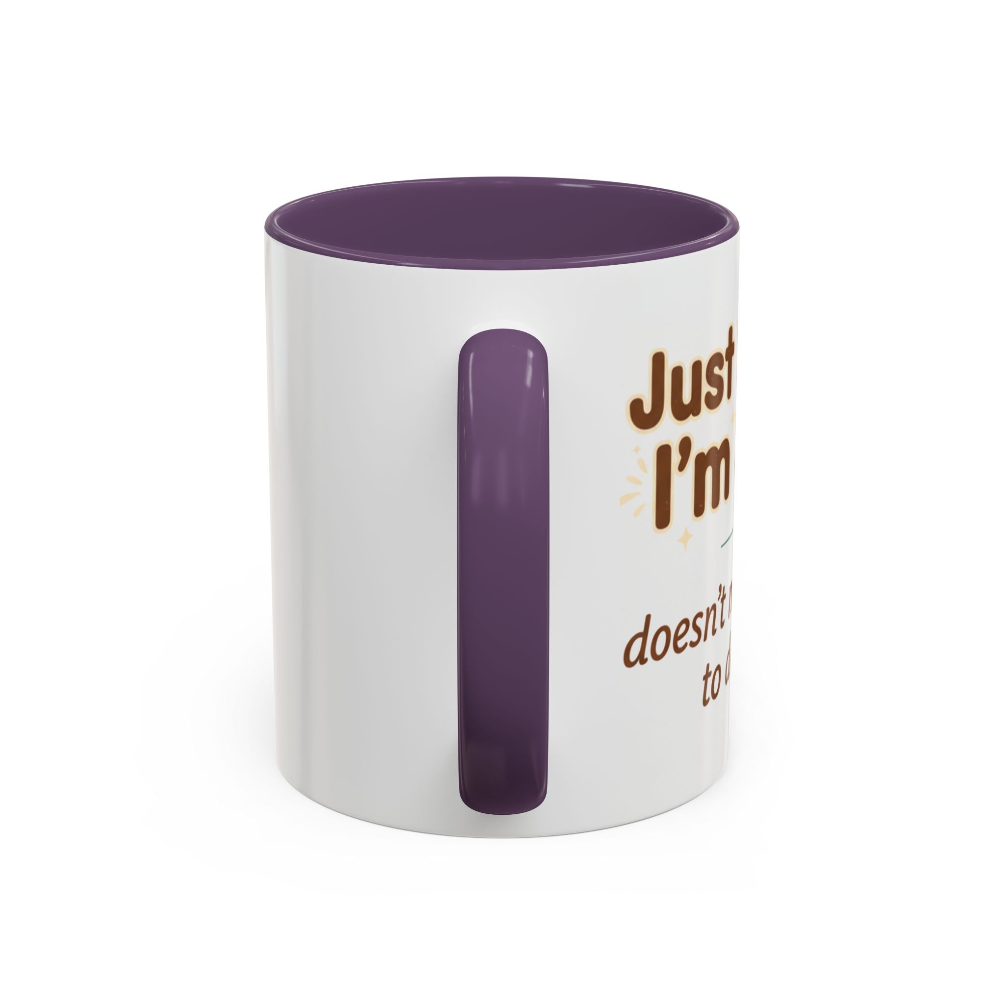 Just Because I'm Awake Coffee Mug — Funny Morning Coffee Cup for Sleepy Adults