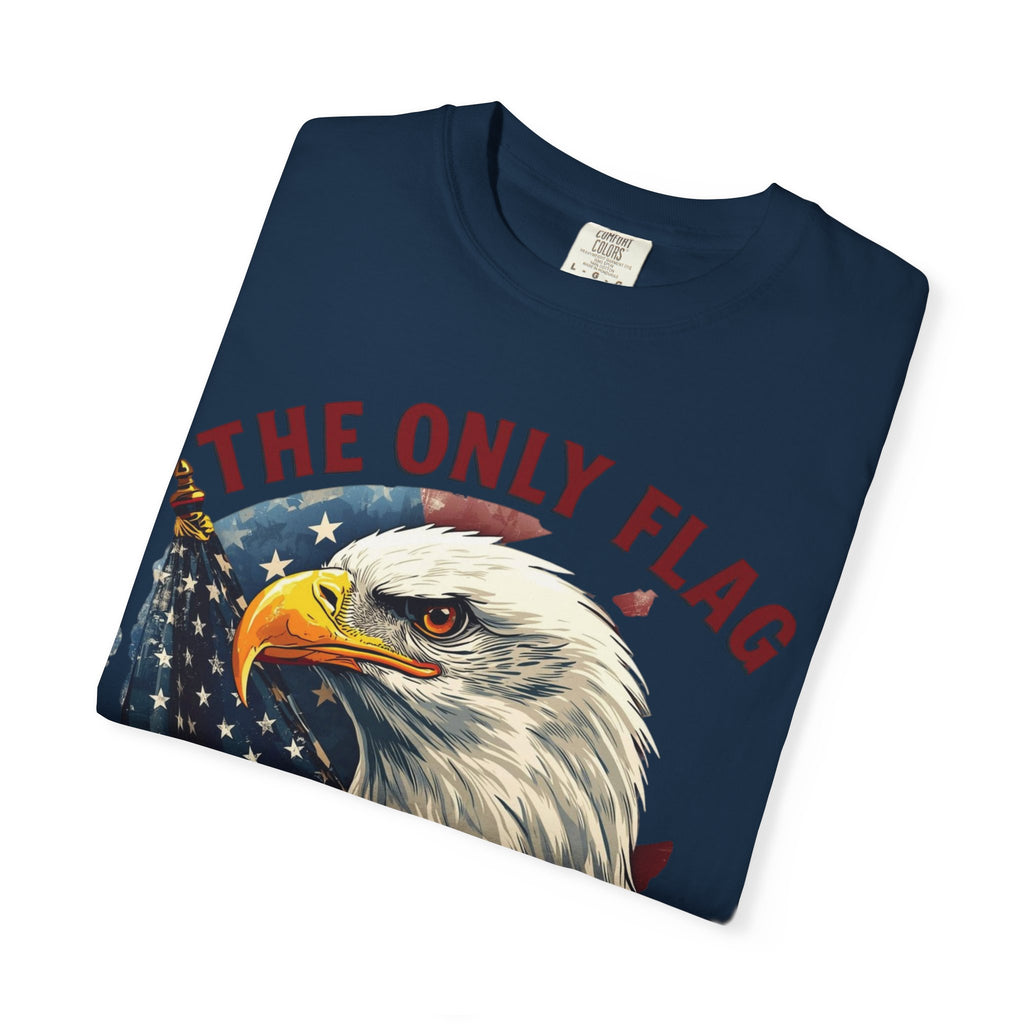 Patriotic Eagle T-Shirt — "The Only Flag I'll Stand For"