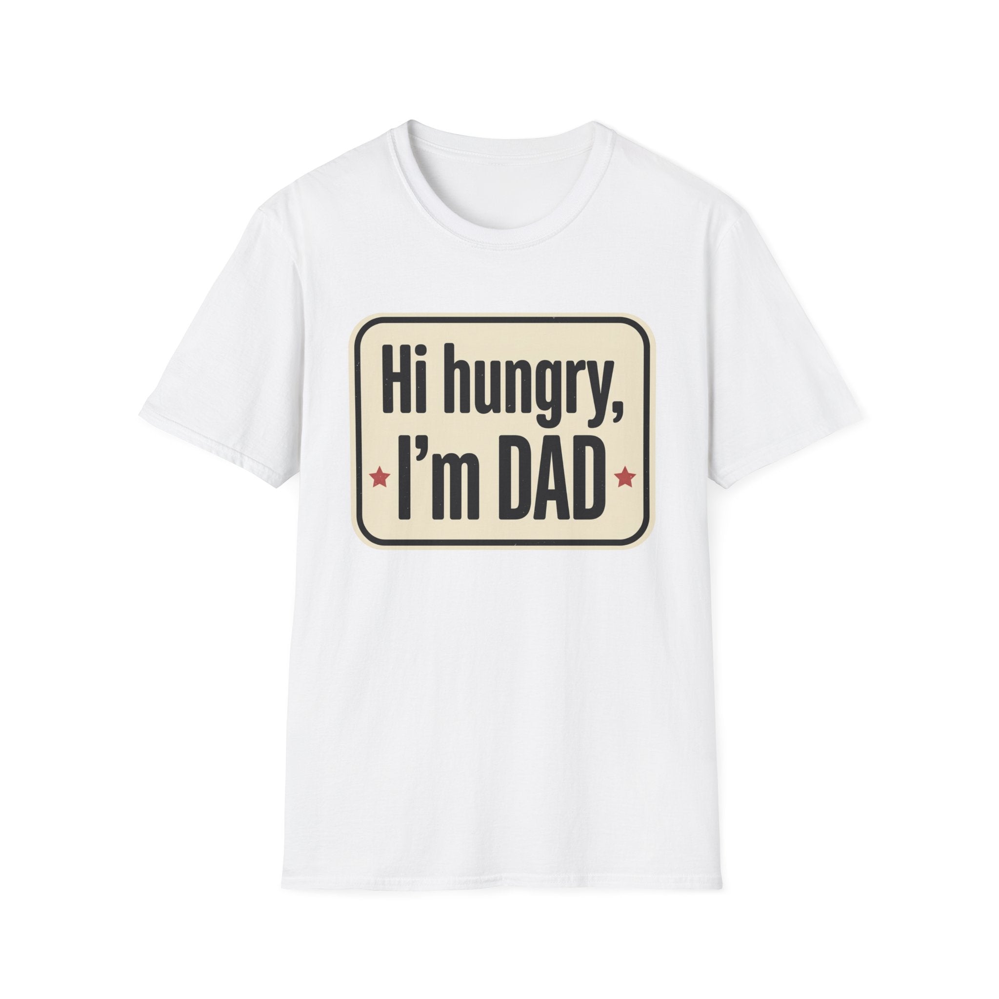 Hi Hungry I’m Dad T-Shirt — Funny Dad Joke Tee for Father’s Day