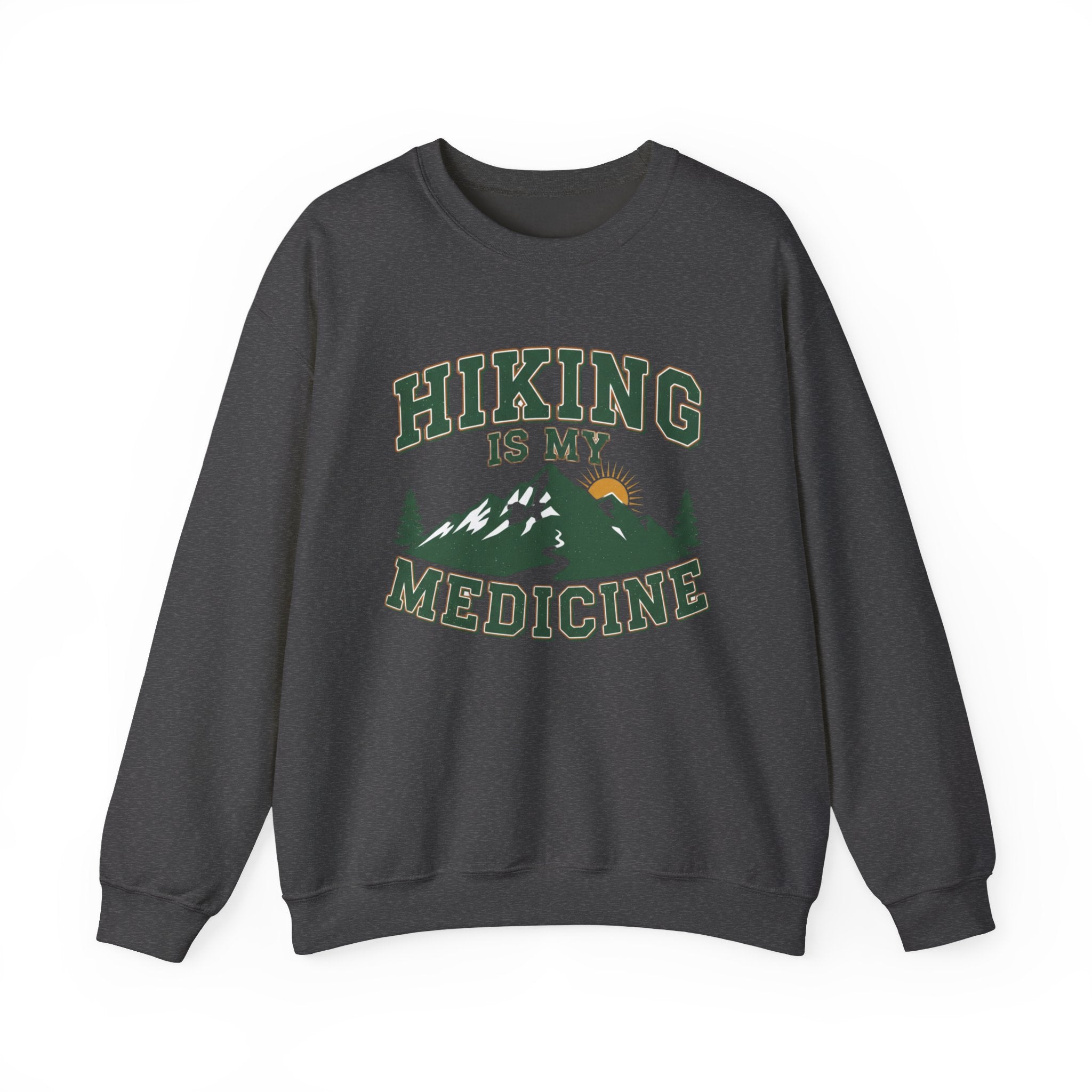Hiking Is My Medicine Sweatshirt