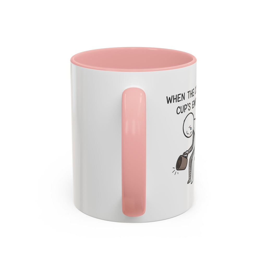 Funny mug-"When the coffee cup's out." Accent Coffee Mug