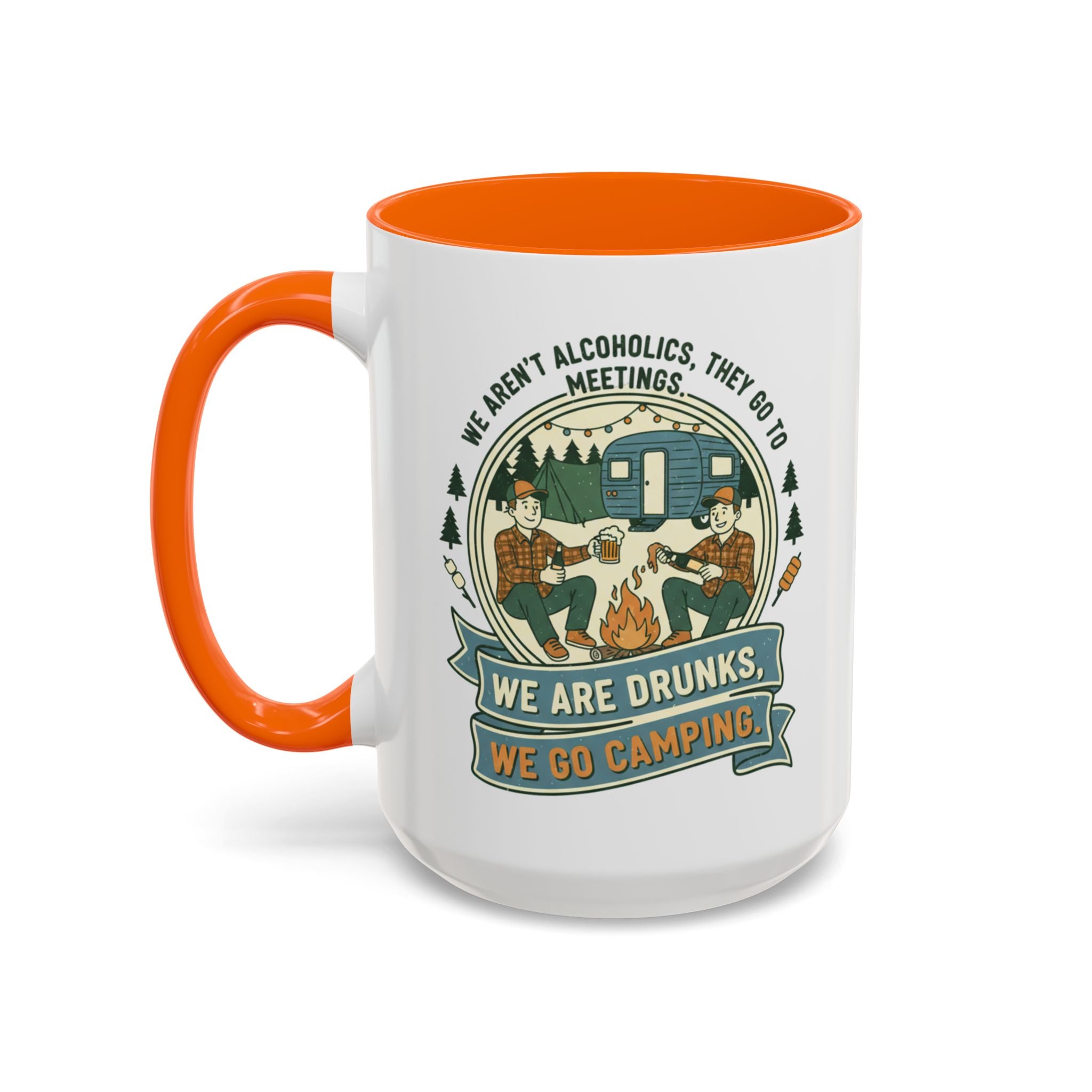Adventure Camper Coffee Mug - "We are drunks, we go camping."(11/15oz)