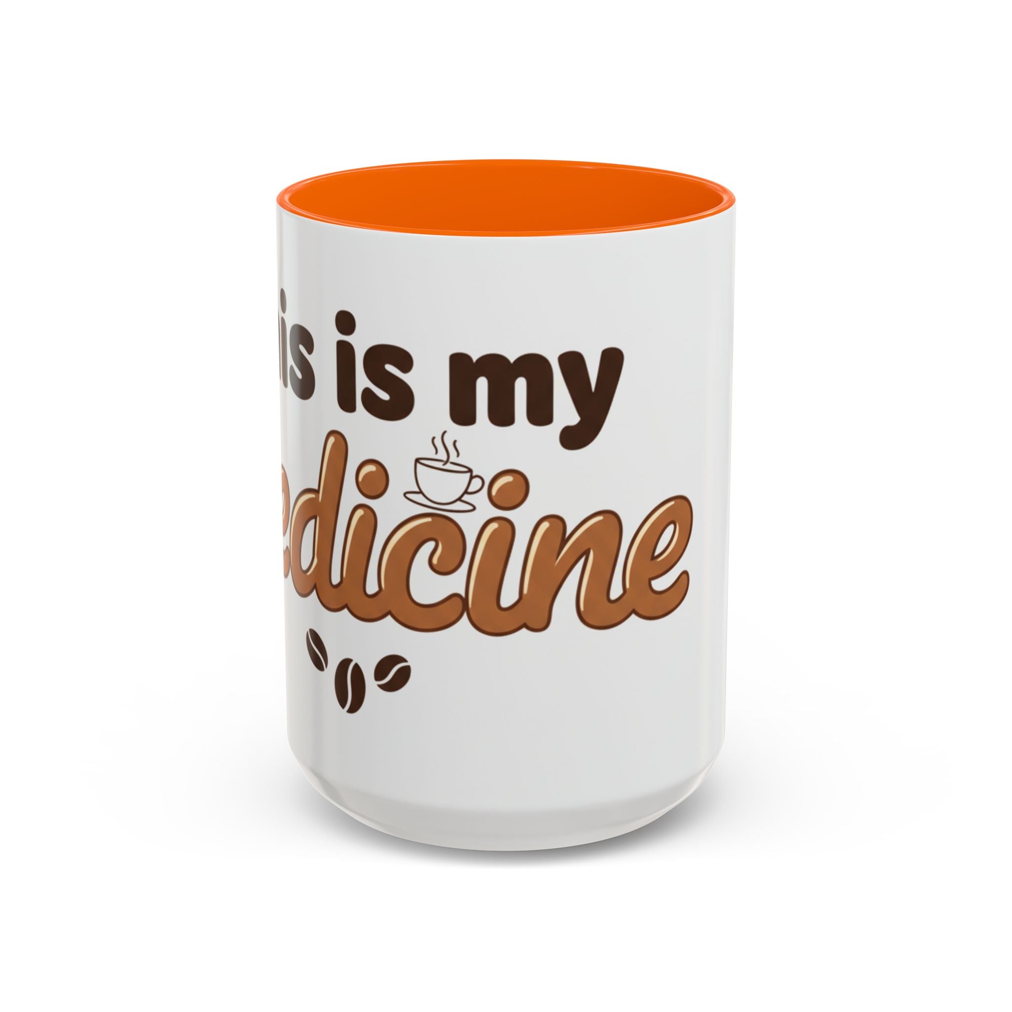 Coffee Is My Medicine Accent Mug – 11/15oz Ceramic Coffee Cup