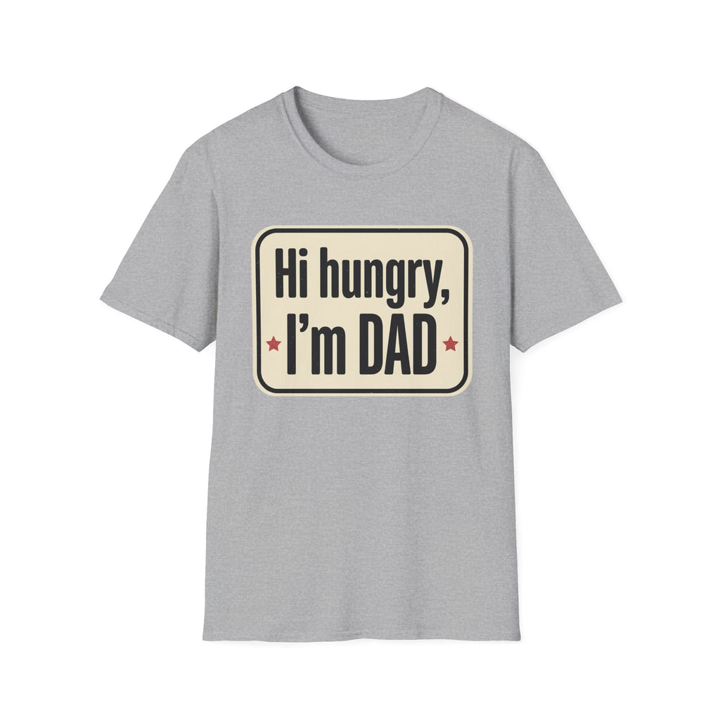 Hi Hungry I’m Dad T-Shirt — Funny Dad Joke Tee for Father’s Day