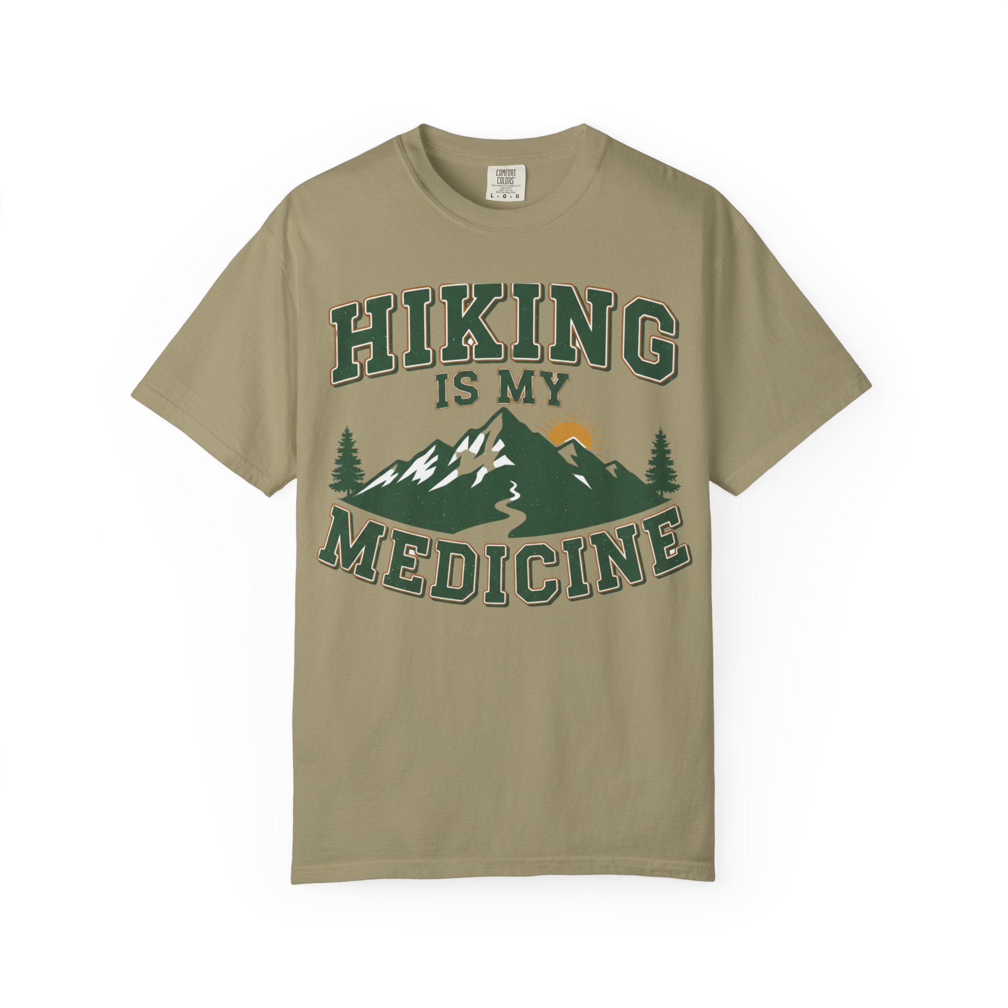 Hiking Is My Medicine- Colored T-Shirt