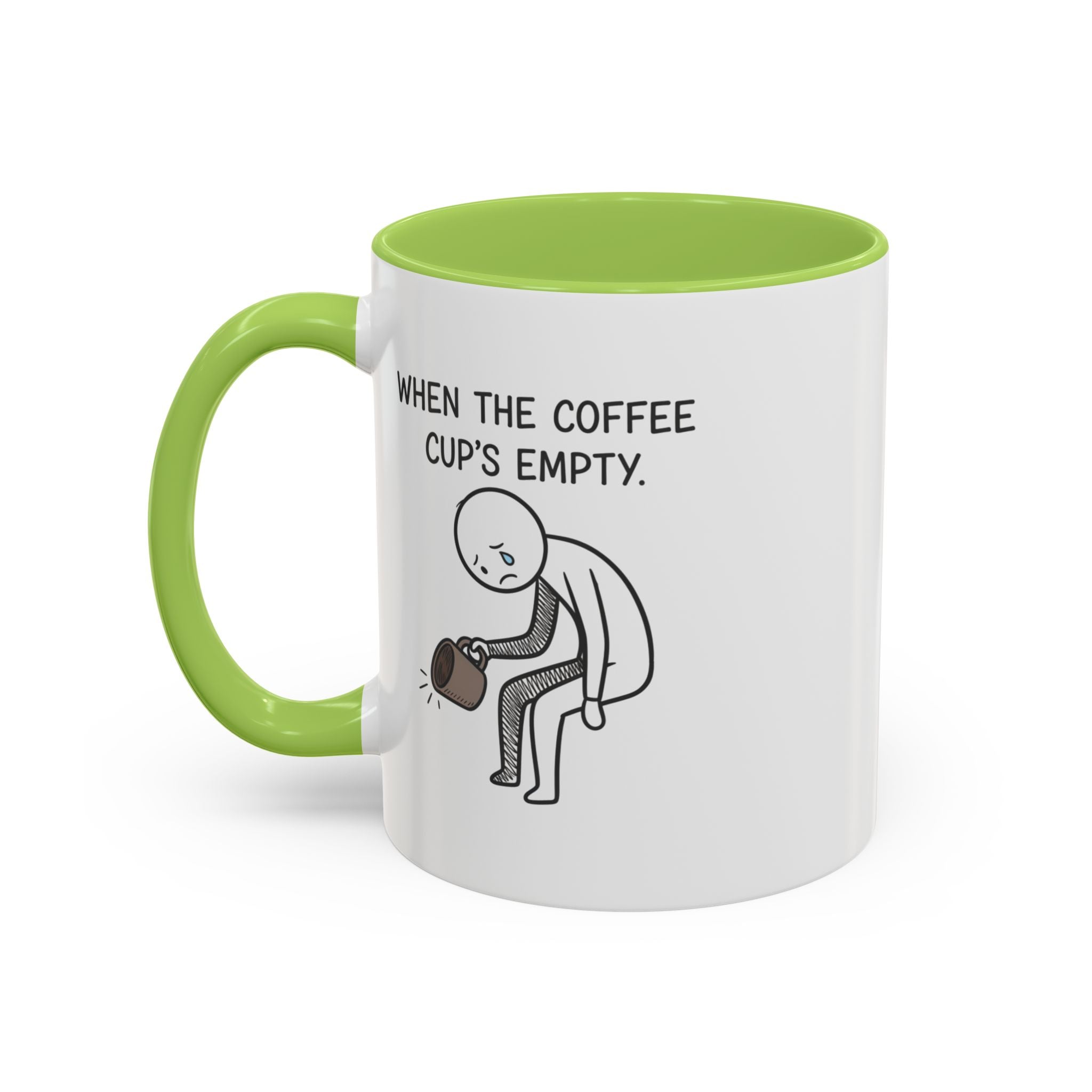 Funny mug-"When the coffee cup's out." Accent Coffee Mug