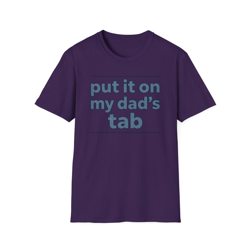 T-Shirt - "Put It On My Dad's Tab" Funny Family Father's Day Tee