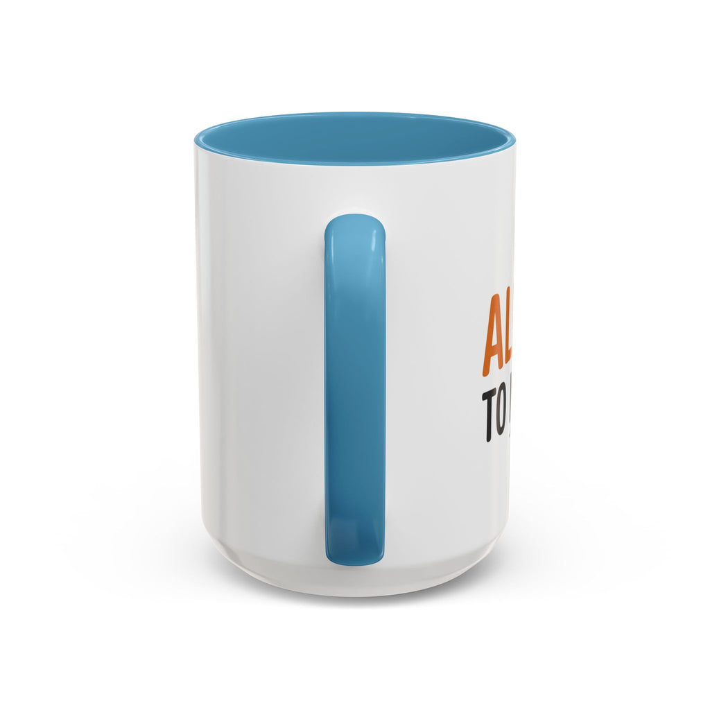 Coffee Mug — 'Im allergic to mornings' Accent Ceramic Cup
