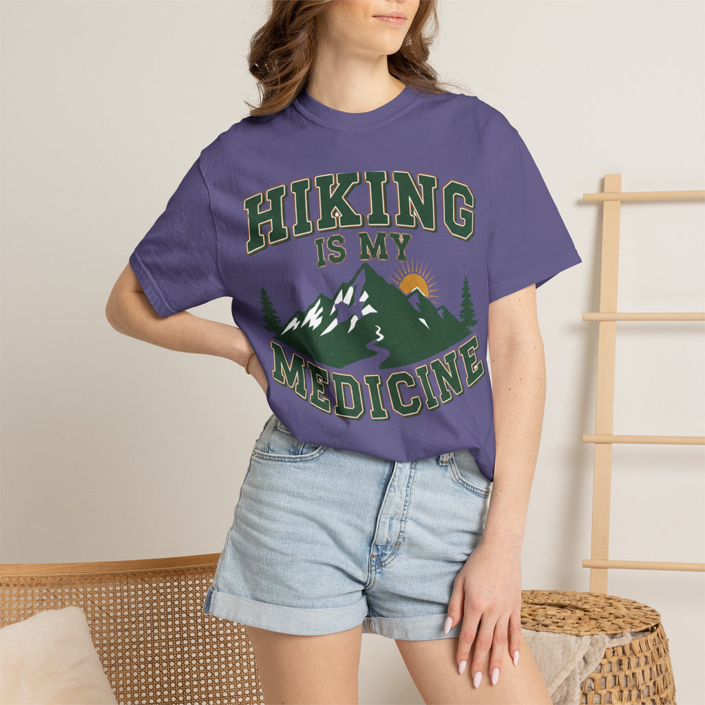 Hiking Is My Medicine- Colored T-Shirt