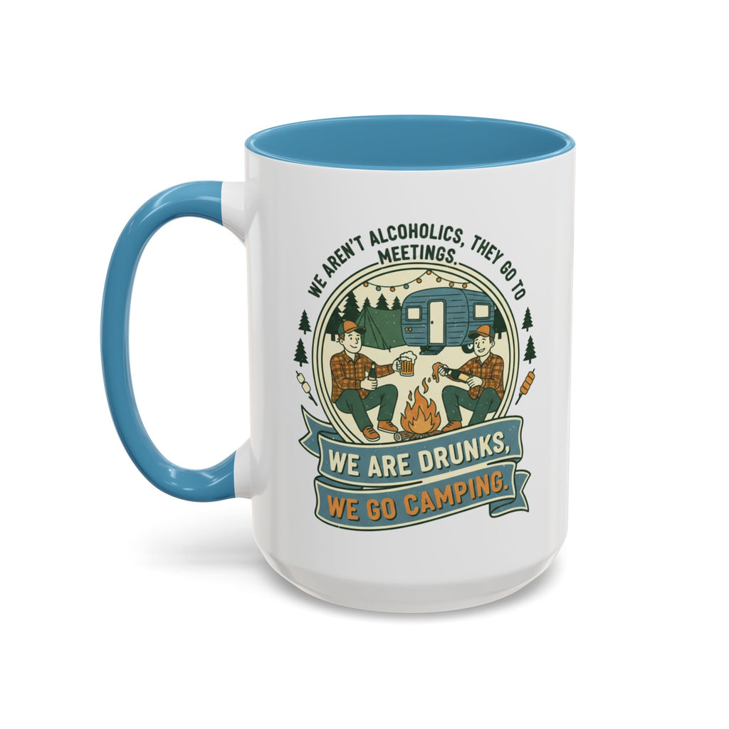 Adventure Camper Coffee Mug - "We are drunks, we go camping."(11/15oz)