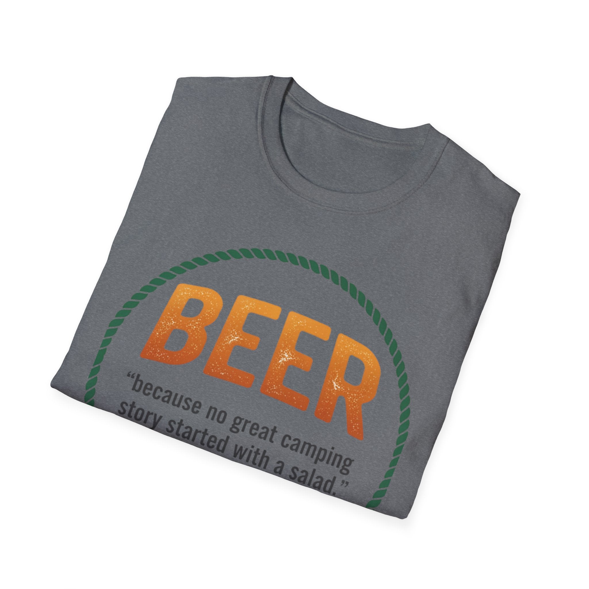 Beer Camping T-Shirt — "Because no great camping story started with a salad."
