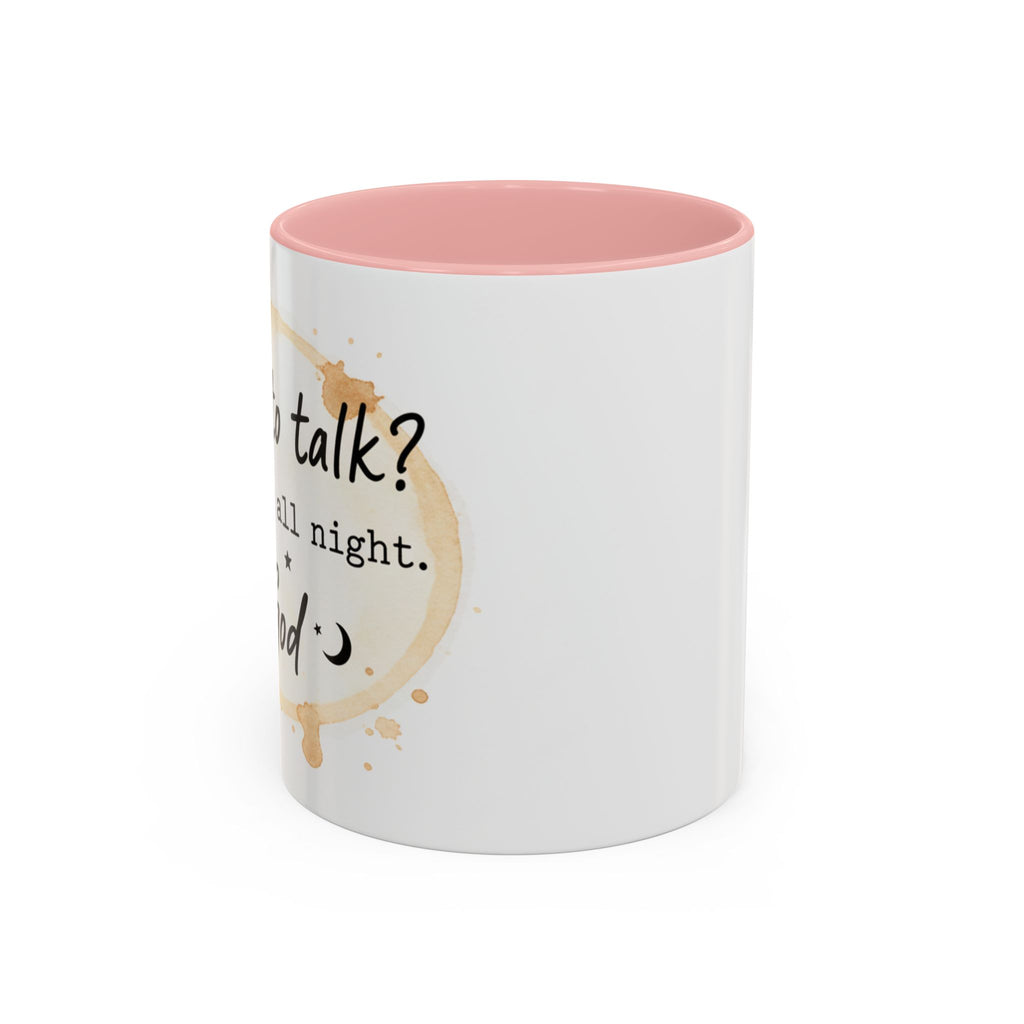 Religious Coffee Mug – “Want to Talk? I’ll Be Up All Night.-God” Accent Ceramic Mug