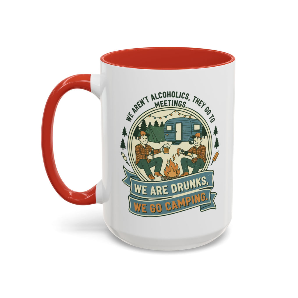 Adventure Camper Coffee Mug - "We are drunks, we go camping."(11/15oz)
