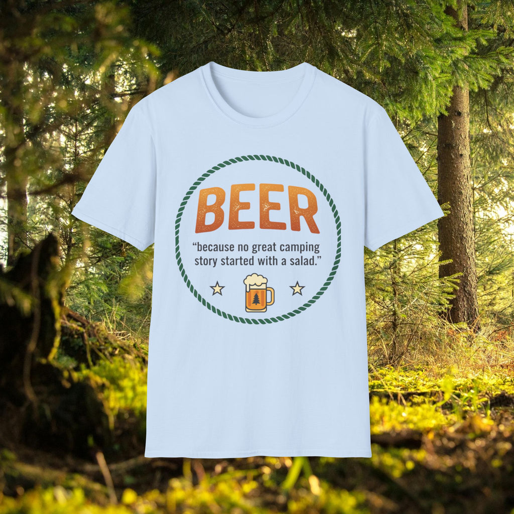 Beer Camping T-Shirt — "Because no great camping story started with a salad."