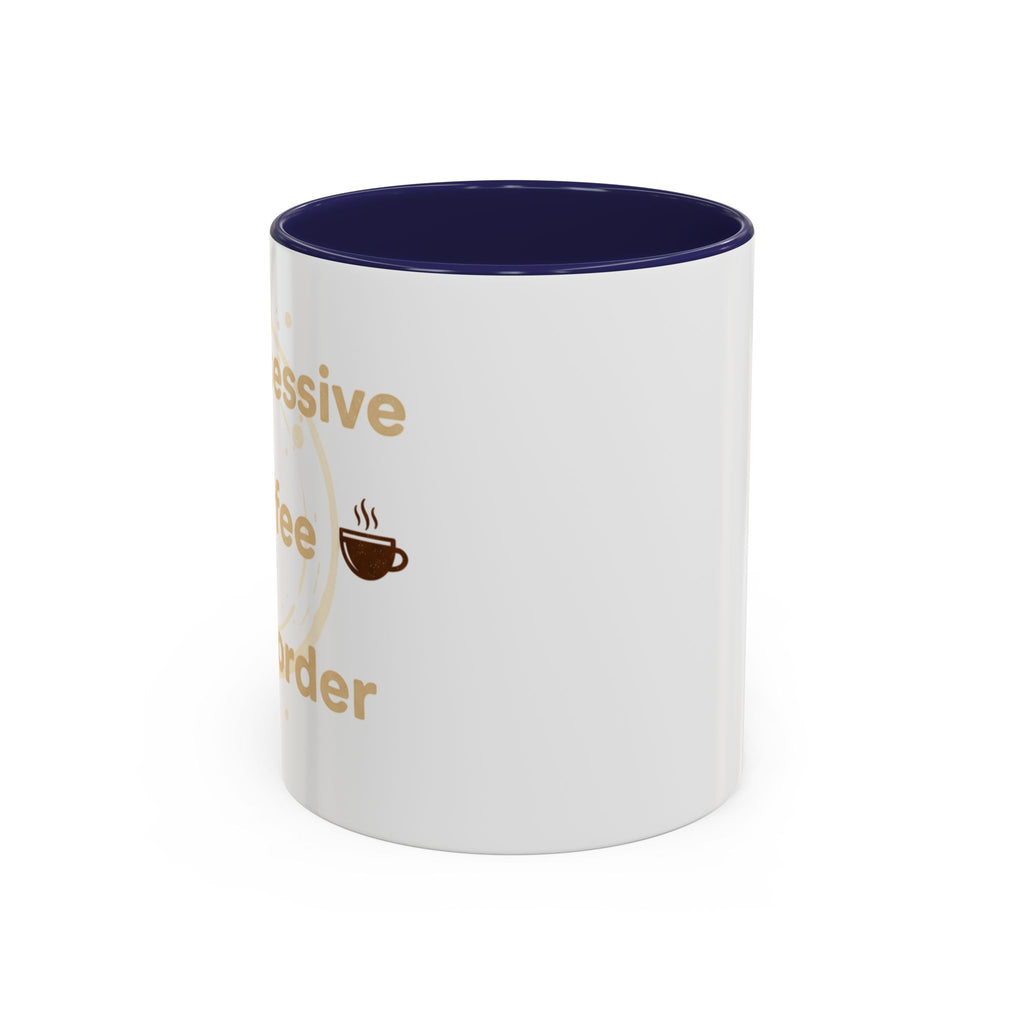 Coffee Mug — "Obsessive Coffee Disorder" Accent Ceramic Mug (11/15oz)