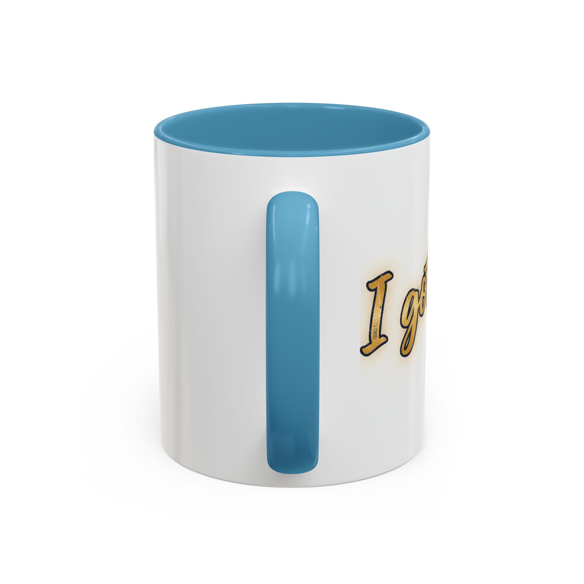 I got you-God |Coffee Mug — Inspirational Religious Accent Mug (11/15 oz)