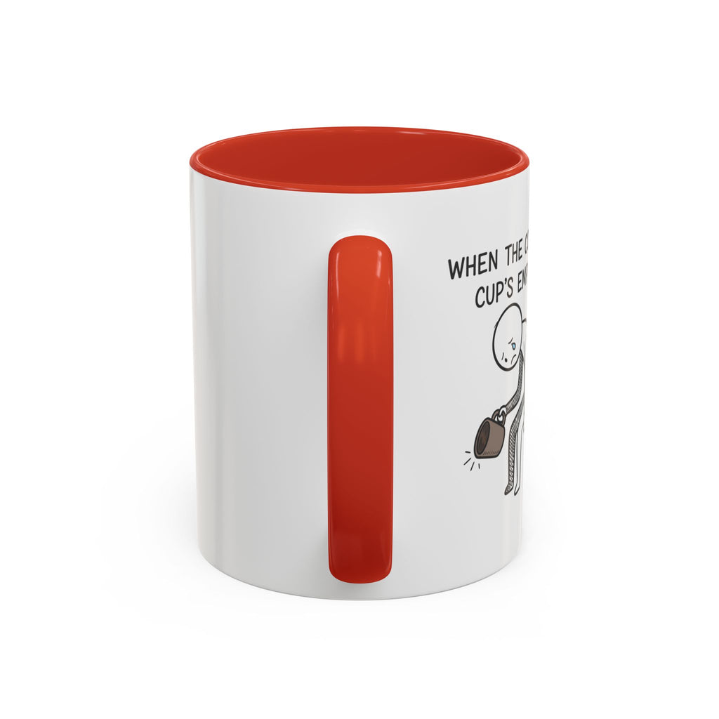 Funny mug-"When the coffee cup's out." Accent Coffee Mug