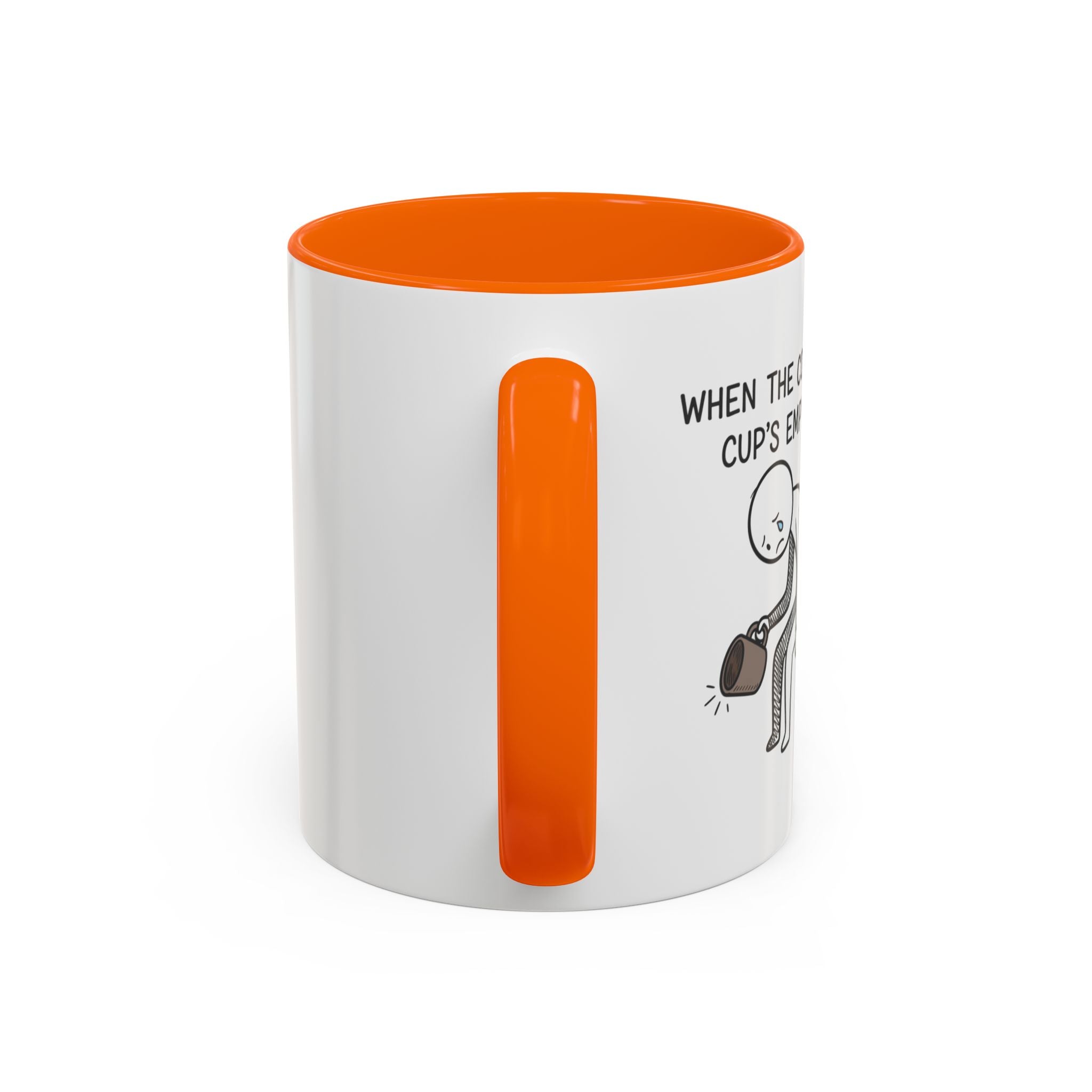 Funny mug-"When the coffee cup's out." Accent Coffee Mug