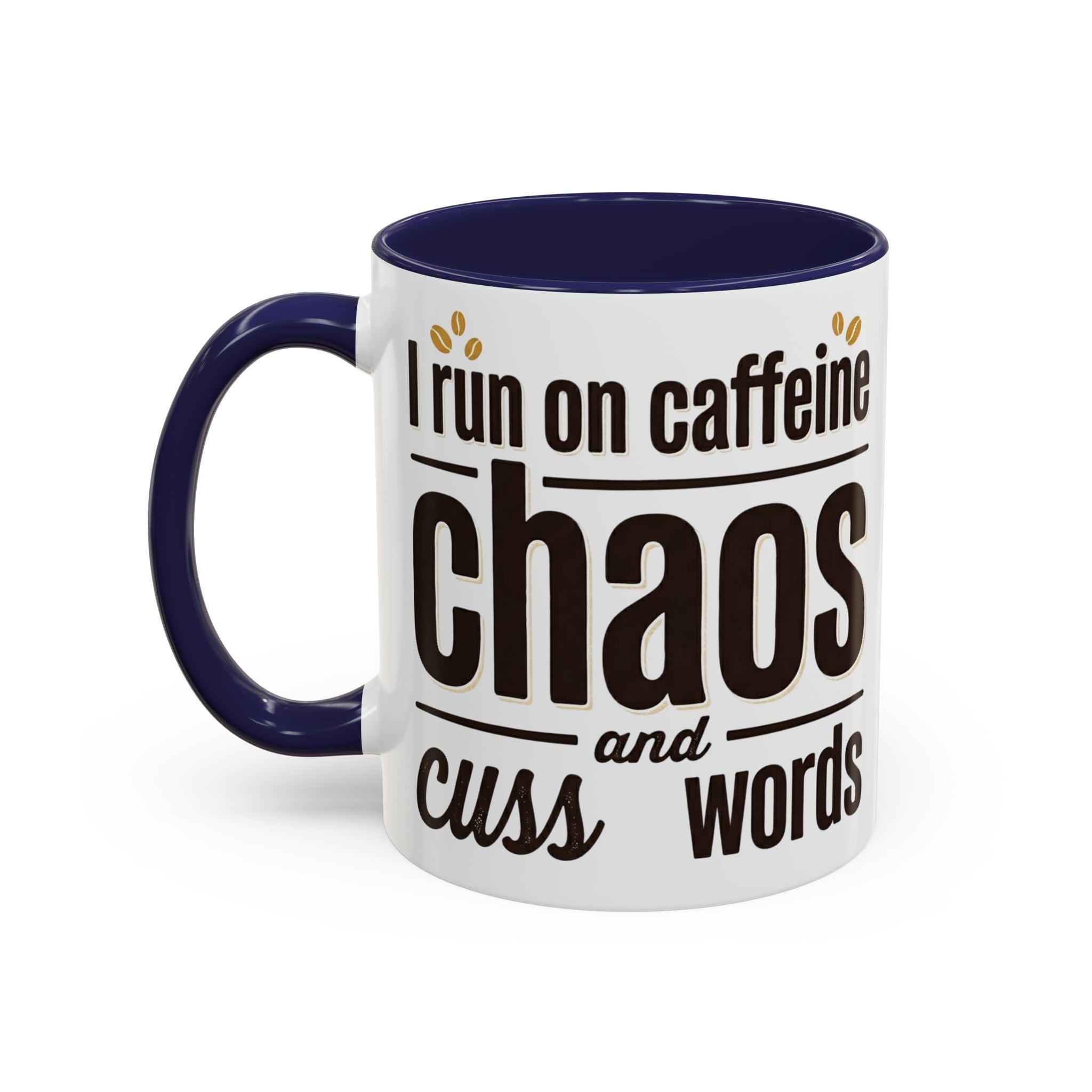 Coffee Mug - "Powered by Caffeine, Chaos & Cuss words" Accent 11/15oz
