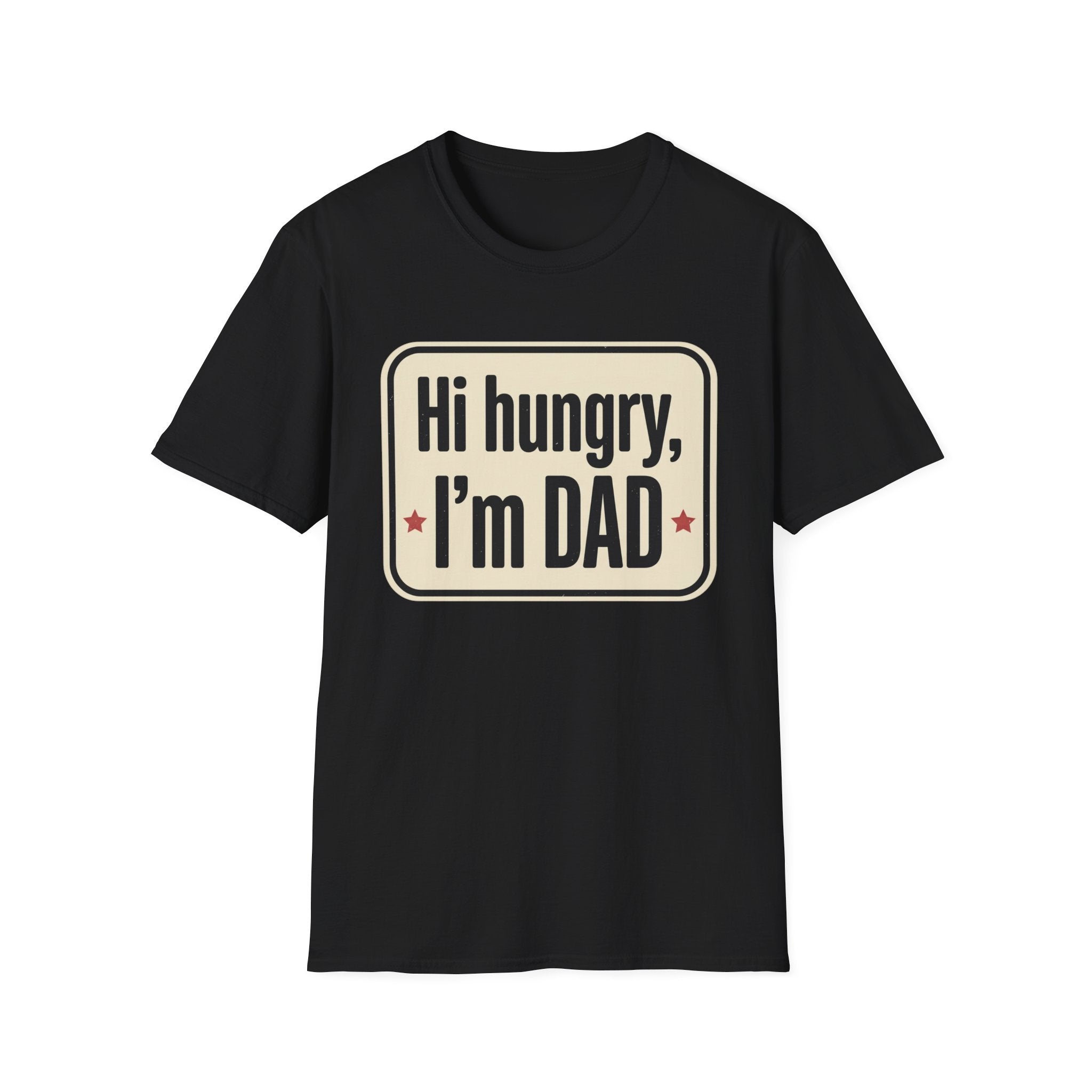 Hi Hungry I’m Dad T-Shirt — Funny Dad Joke Tee for Father’s Day