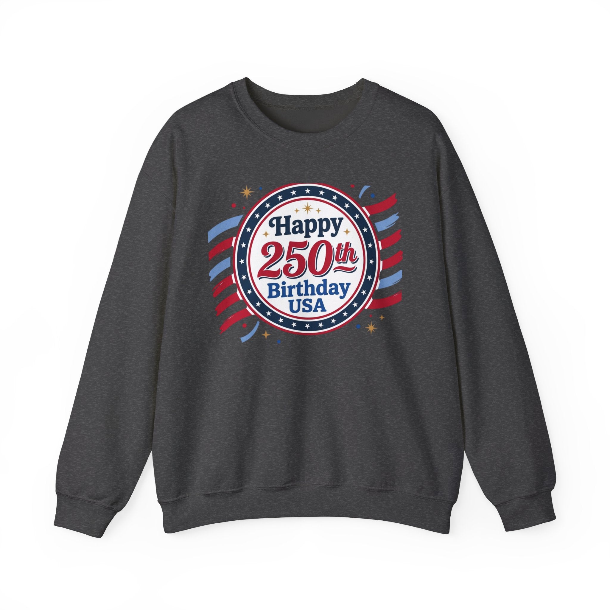 Happy 250th Birthday USA Crewneck Sweatshirt — Patriotic 250th Anniversary Pullover