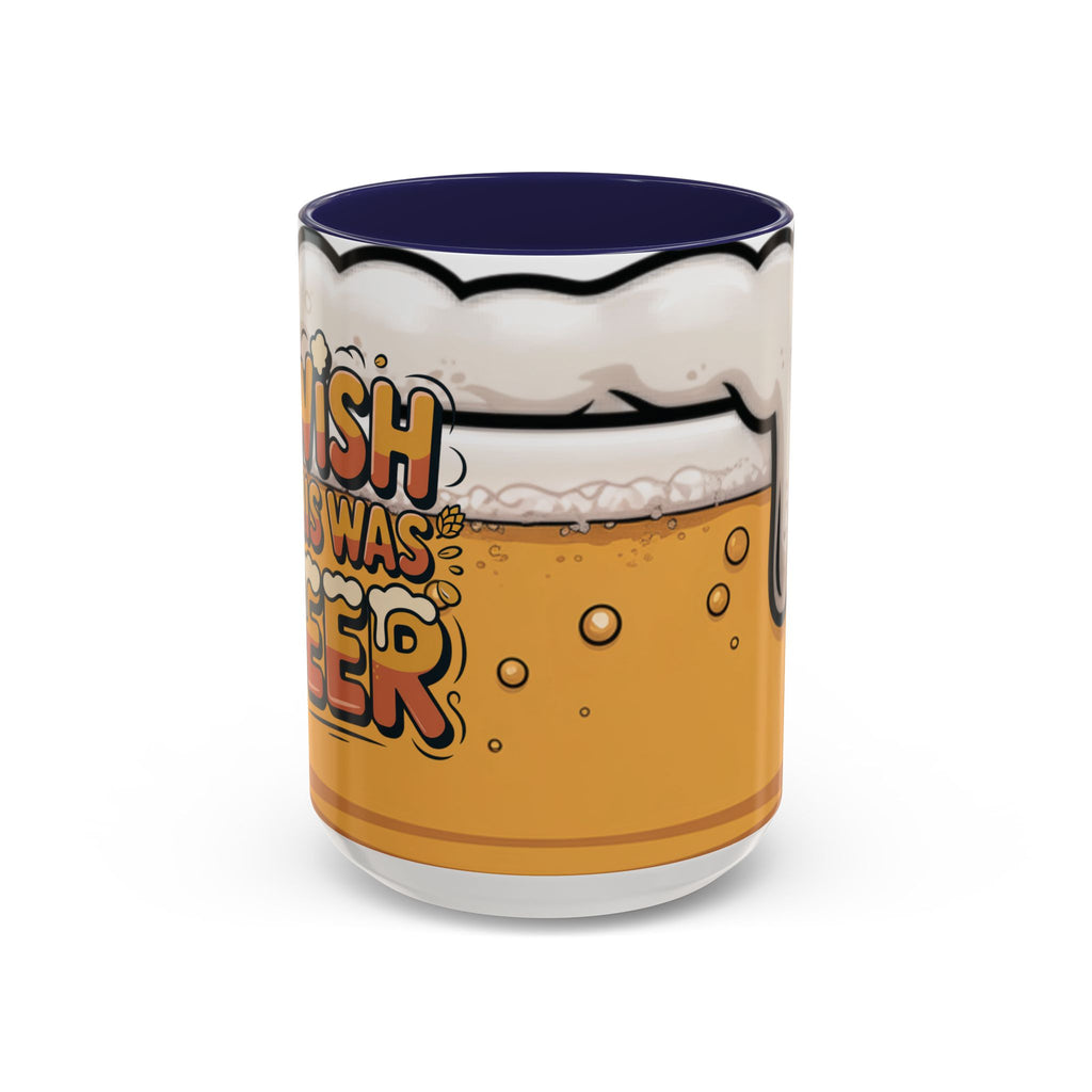Beer Lover Coffee Mug — 'I WISH THIS WAS BEER' Fun Accent Mug (11/15oz)