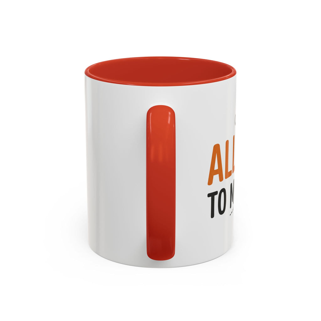 Coffee Mug — 'Im allergic to mornings' Accent Ceramic Cup