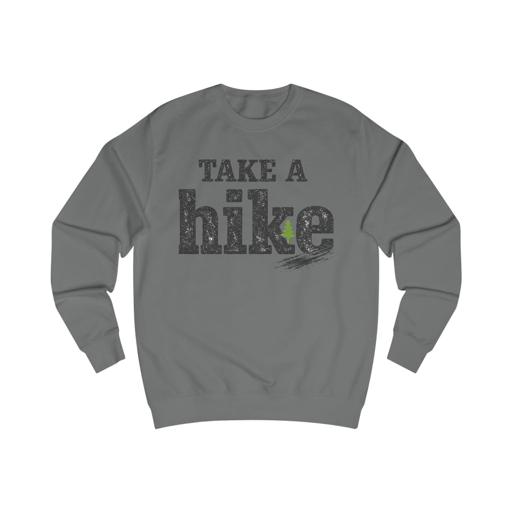 Take a Hike Sweatshirt — Rustic Outdoor Hiking Crewneck