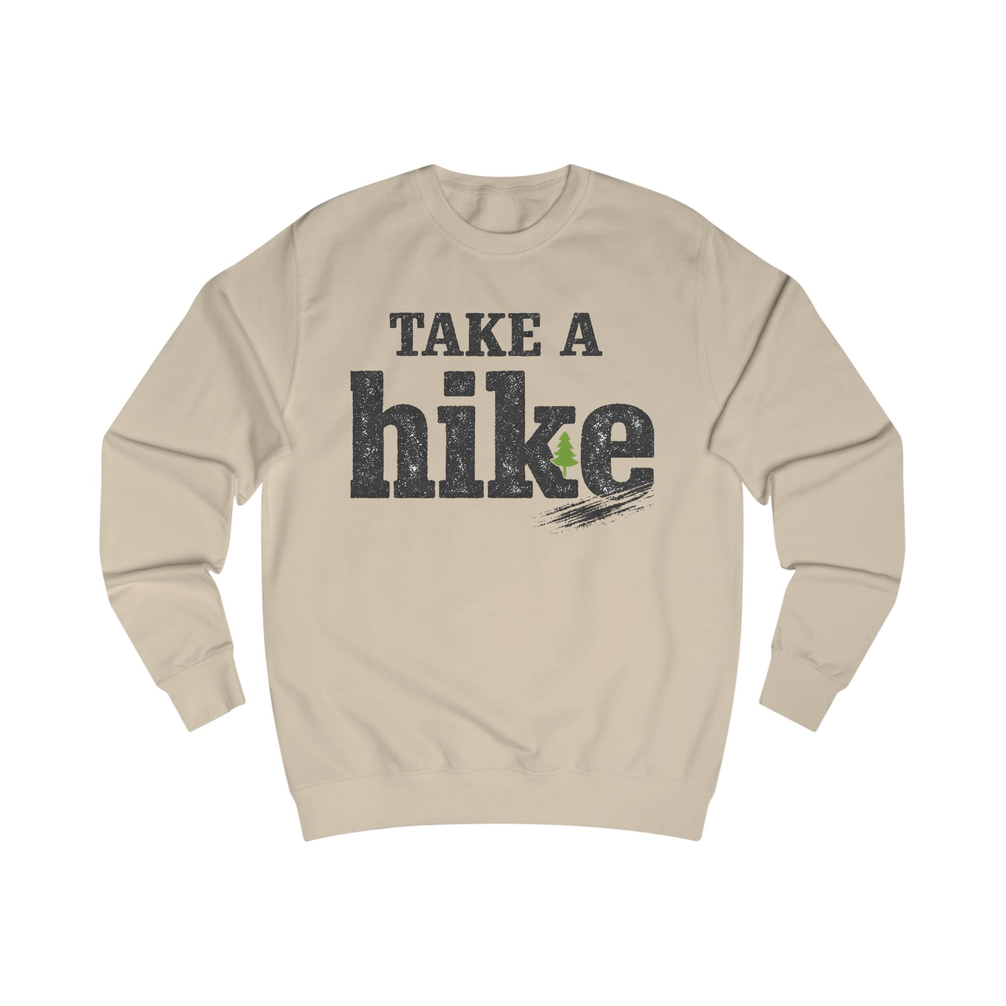 Take a Hike Sweatshirt — Rustic Outdoor Hiking Crewneck