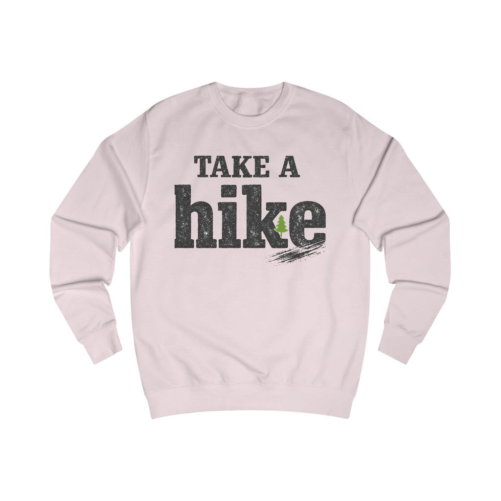 Take a Hike Sweatshirt — Rustic Outdoor Hiking Crewneck