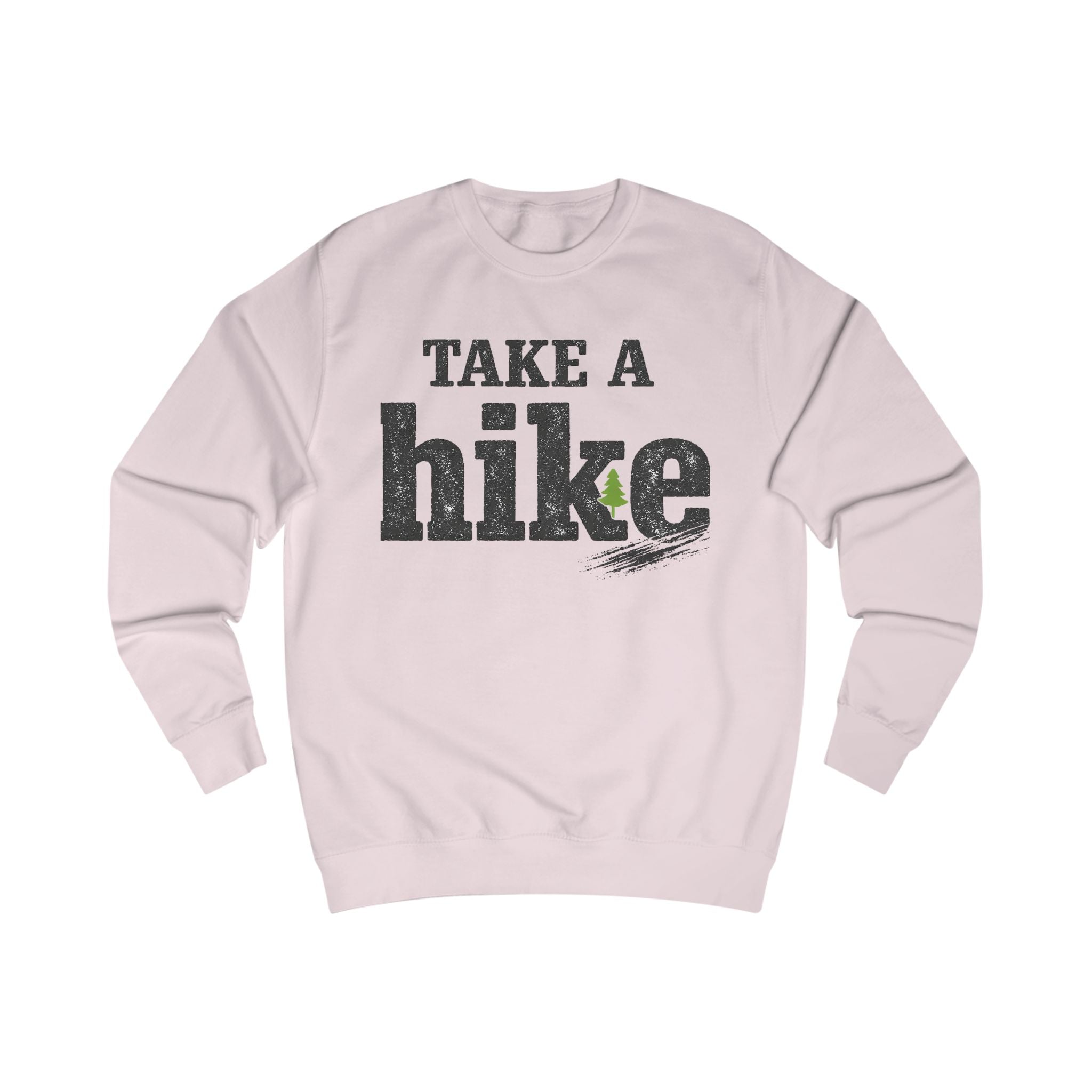 Take a Hike Sweatshirt — Rustic Outdoor Hiking Crewneck