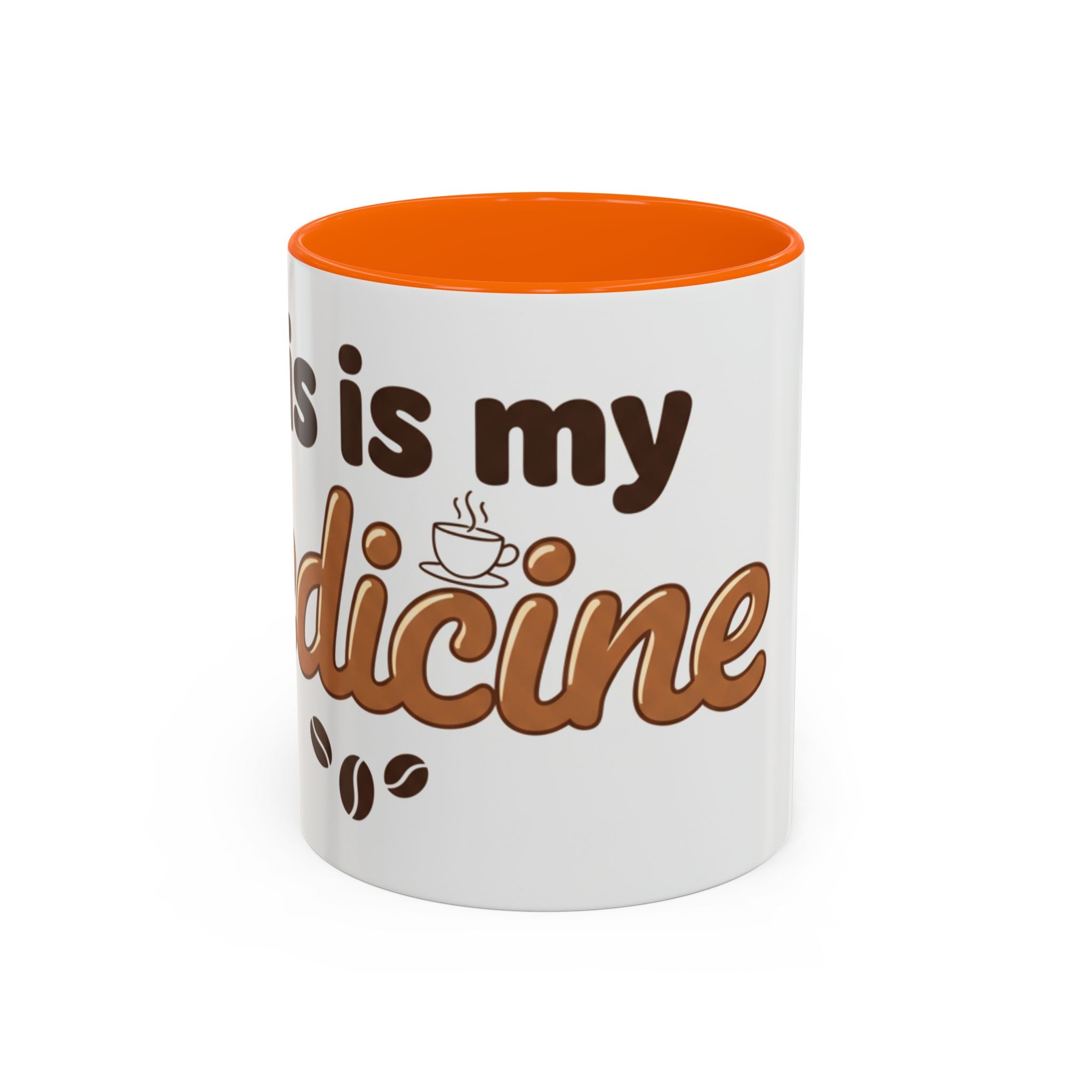 Coffee Is My Medicine Accent Mug – 11/15oz Ceramic Coffee Cup