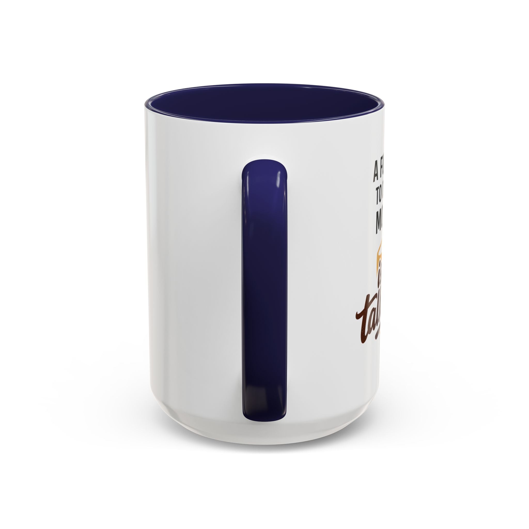 Coffee Mug - "A fun thing to do in the morning is not talk to me" Accent Mug (11/15oz)