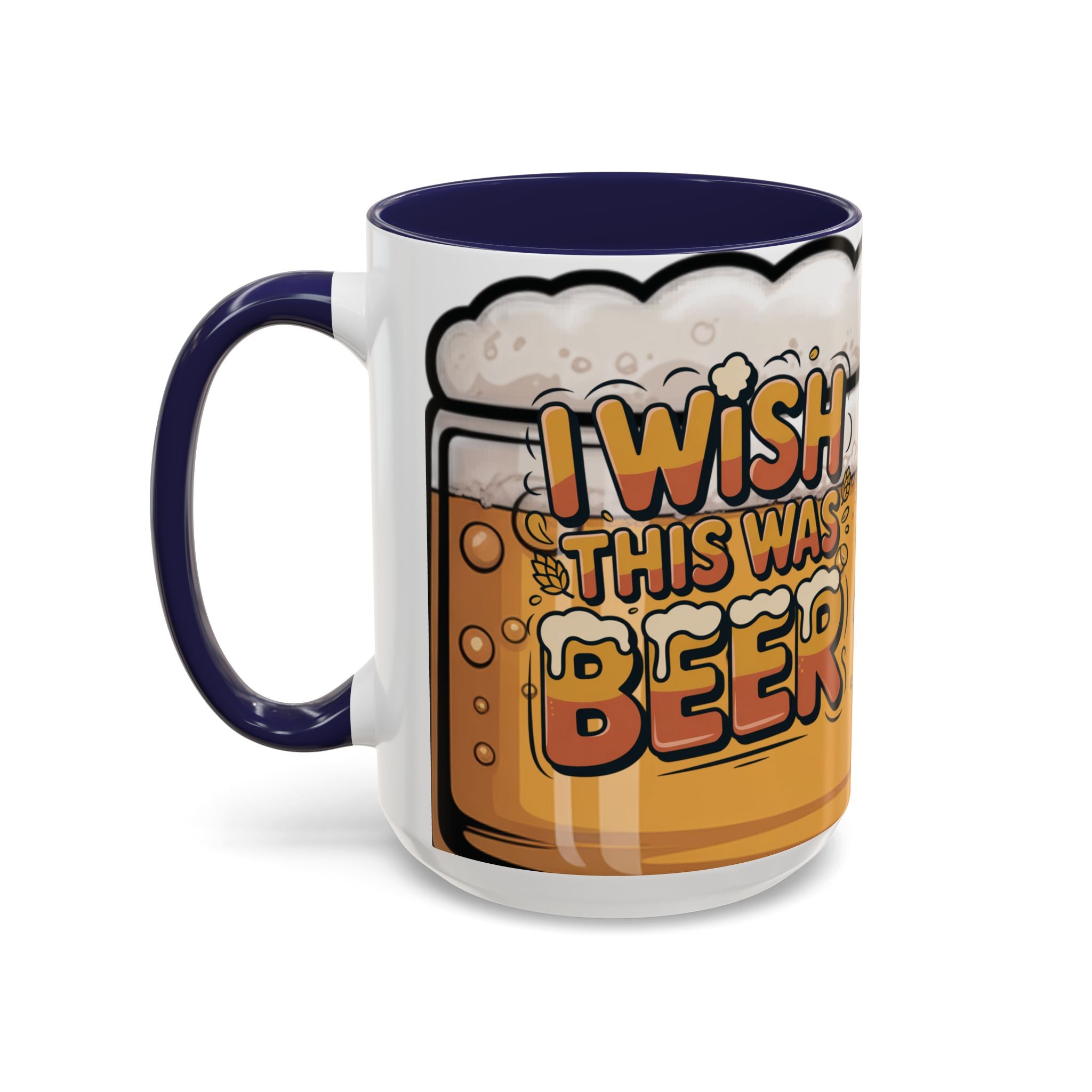 Beer Lover Coffee Mug — 'I WISH THIS WAS BEER' Fun Accent Mug (11/15oz)