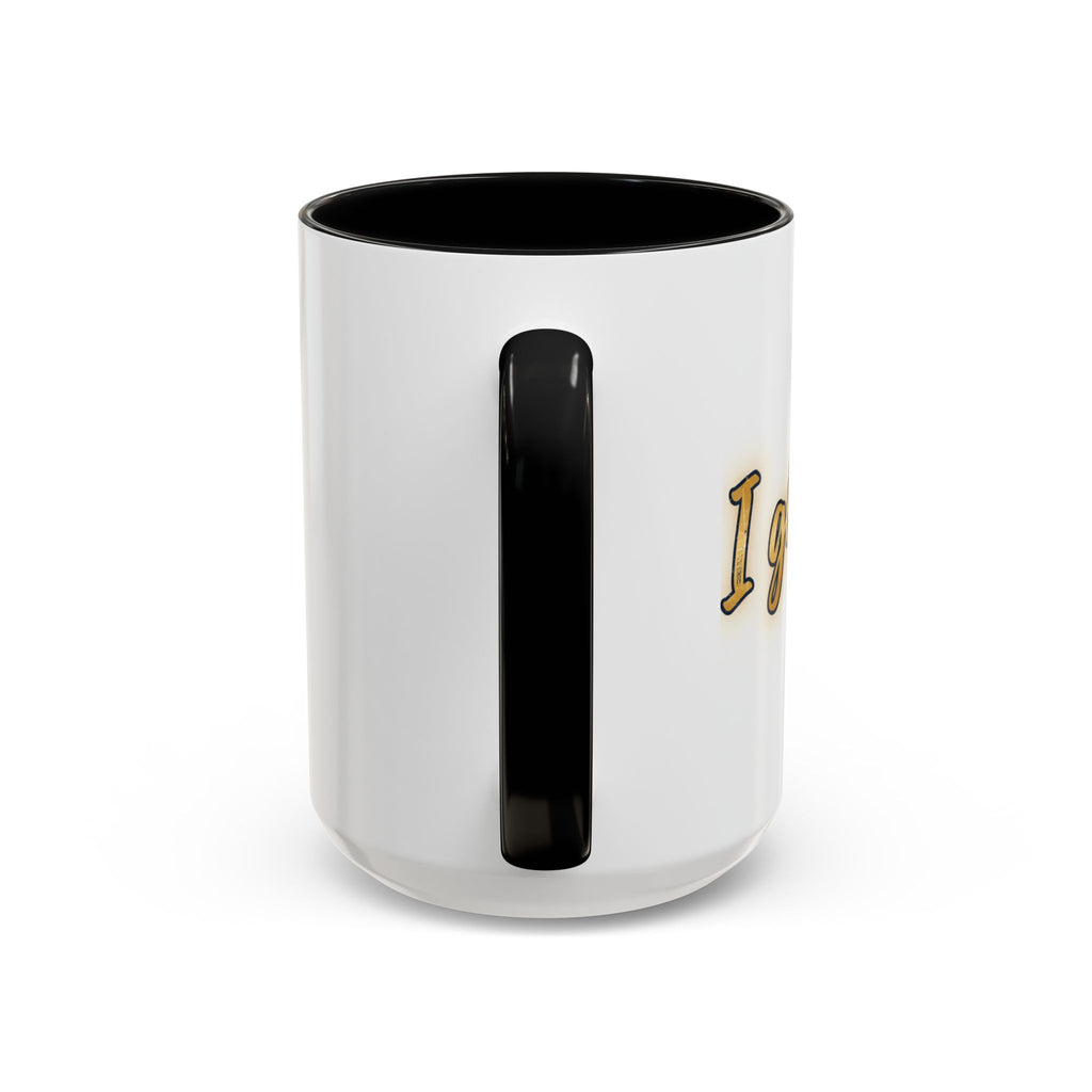 I got you-God |Coffee Mug — Inspirational Religious Accent Mug (11/15 oz)