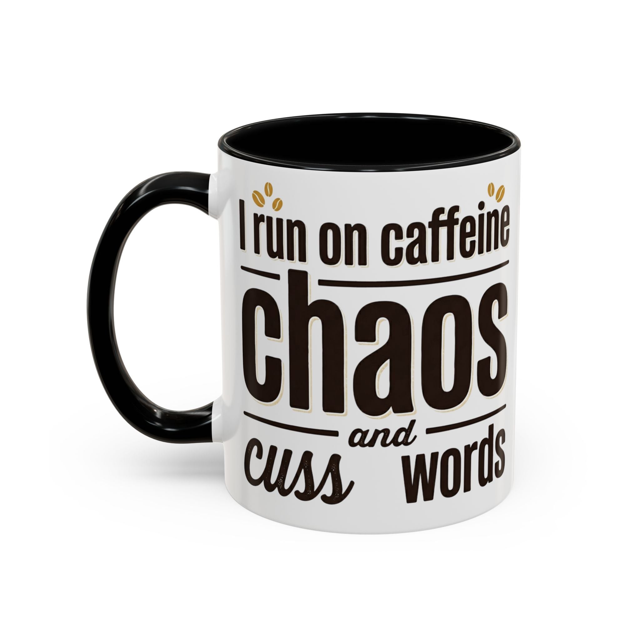 Coffee Mug - "Powered by Caffeine, Chaos & Cuss words" Accent 11/15oz