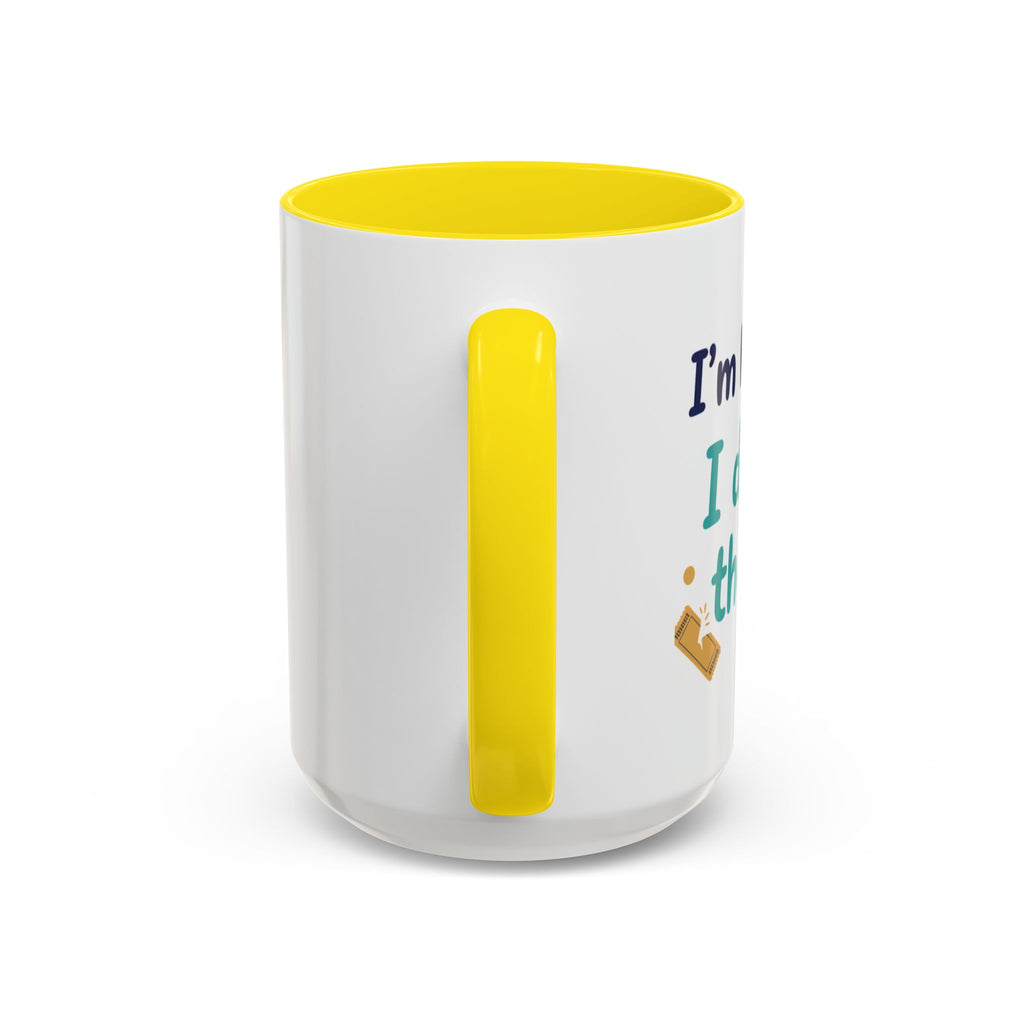 Coffee Mug — "I'm here because I didn't win the lottery" Funny Motivational Accent Mug
