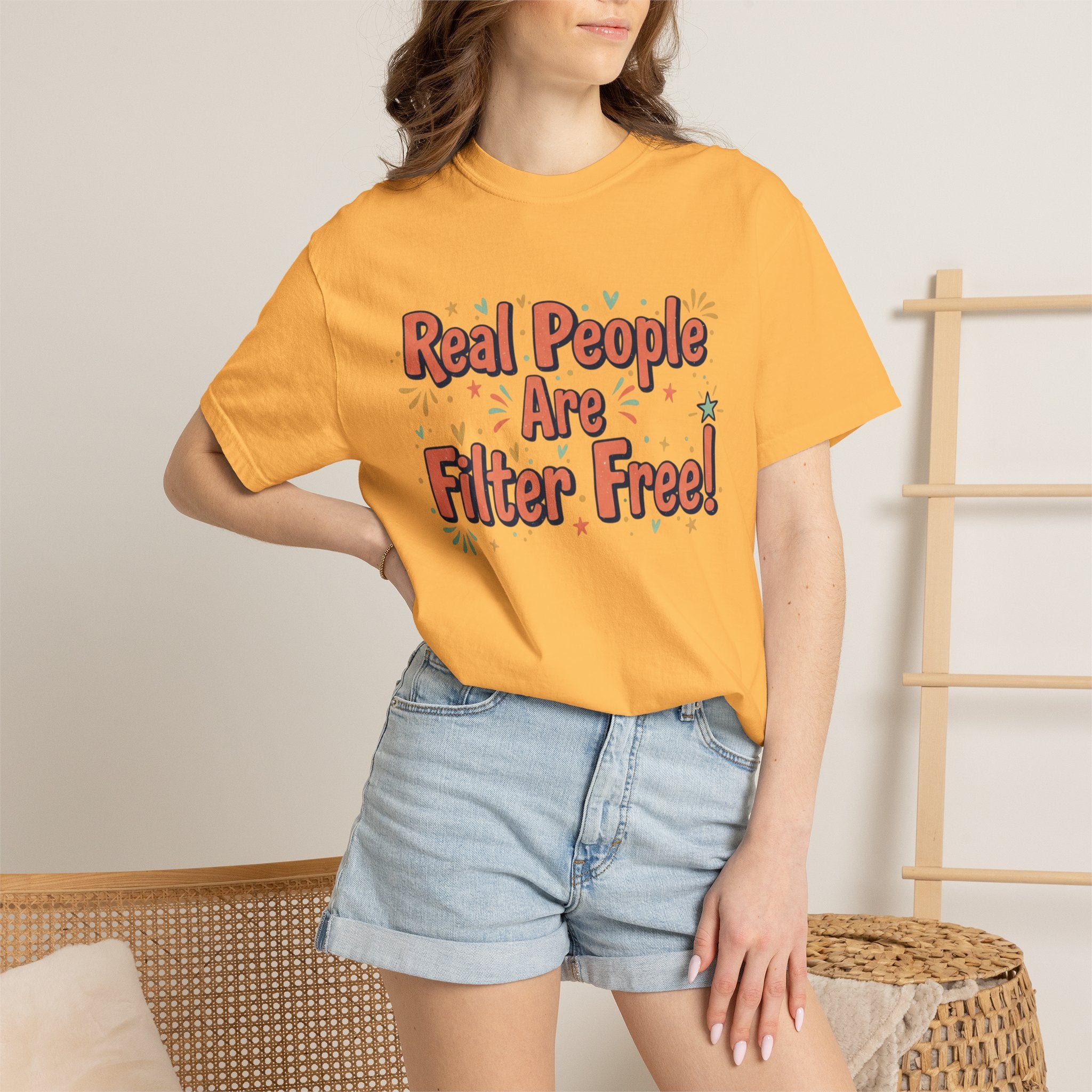 Real People Are Filter Free! T-Shirt — Funny Self-Love Graphic Tee