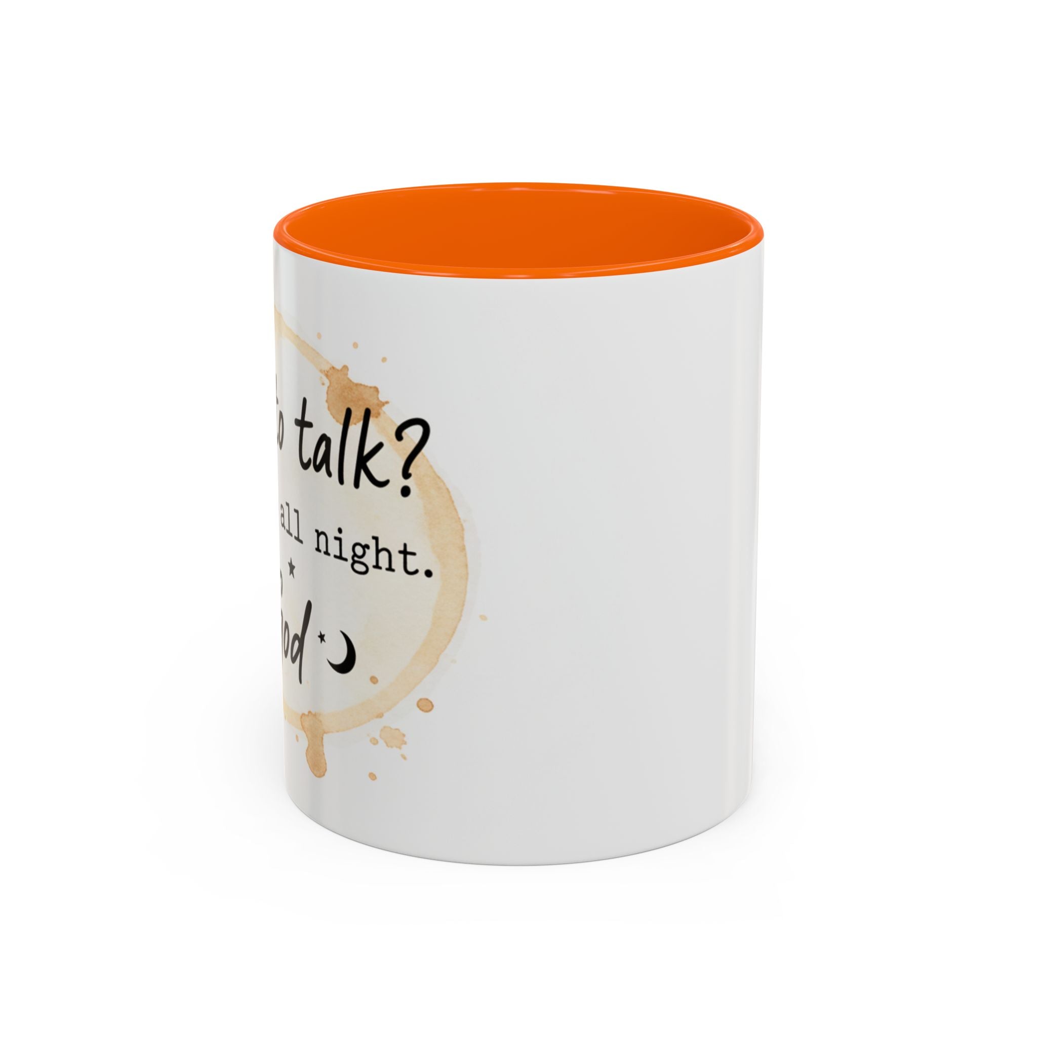 Religious Coffee Mug – “Want to Talk? I’ll Be Up All Night.-God” Accent Ceramic Mug