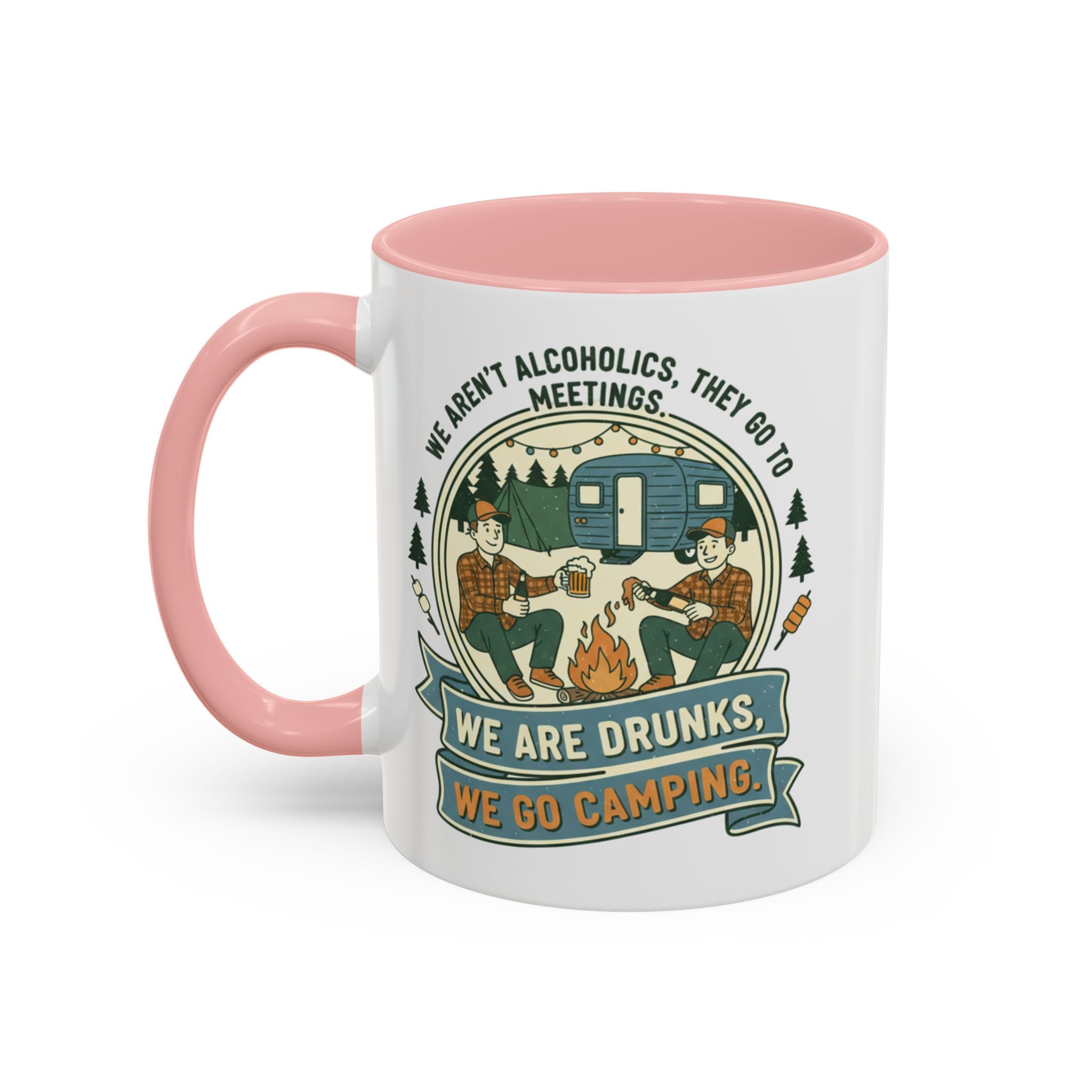Adventure Camper Coffee Mug - "We are drunks, we go camping."(11/15oz)