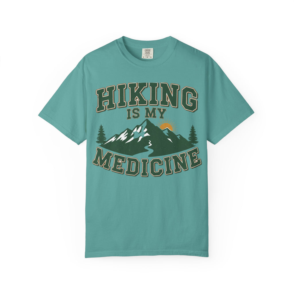 Hiking Is My Medicine- Colored T-Shirt