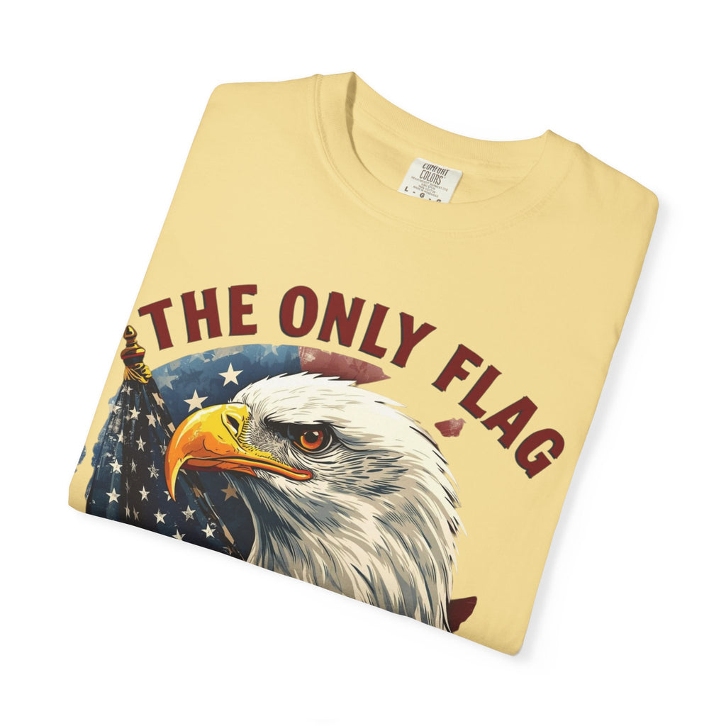 Patriotic Eagle T-Shirt — "The Only Flag I'll Stand For"