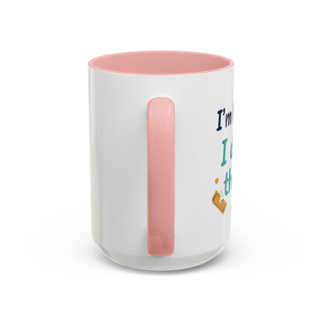 Coffee Mug — "I'm here because I didn't win the lottery" Funny Motivational Accent Mug